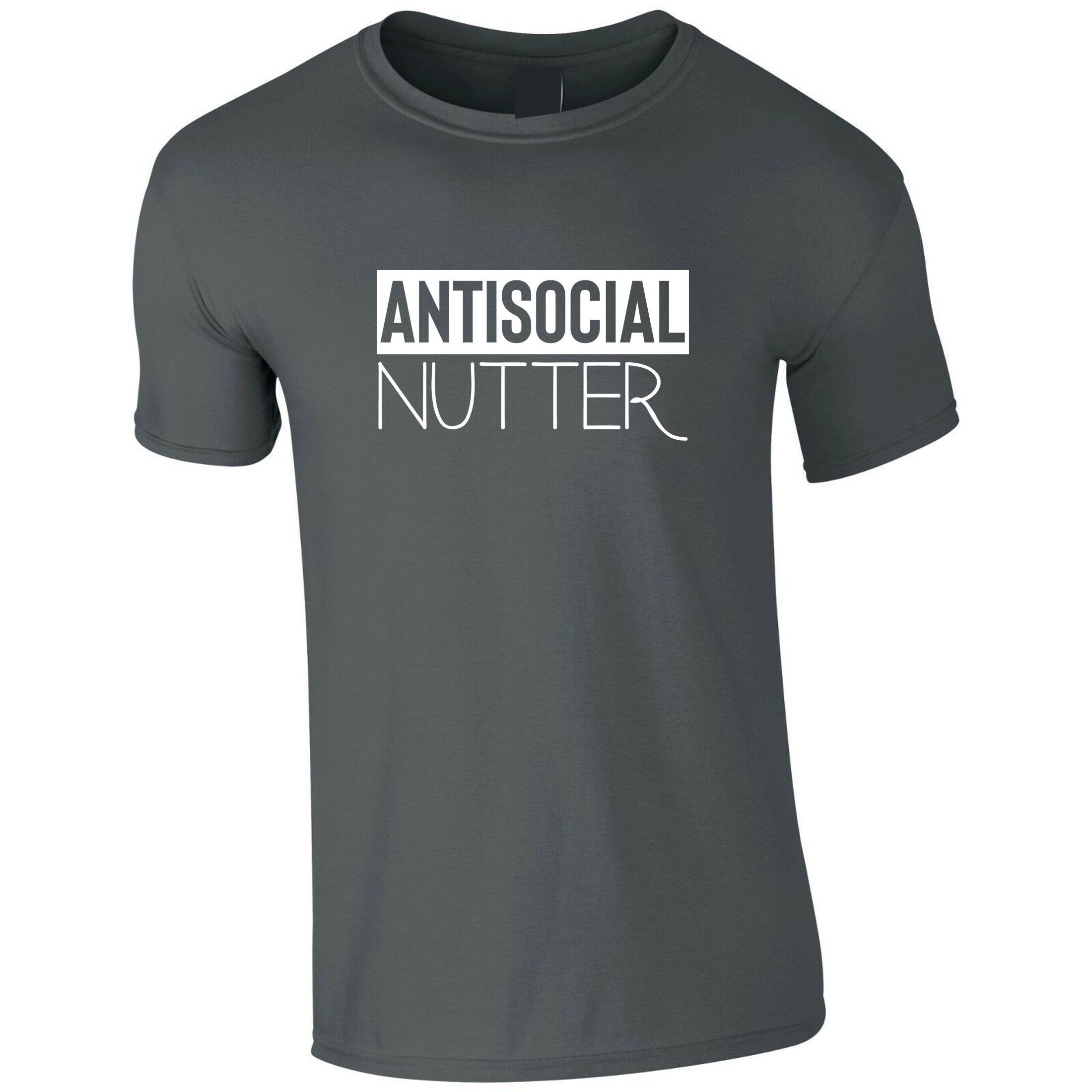 Antisocial nutter anti-social anti people tshirt t-shirt t shirt tee shirt i hate socializing funny ladies gift top mens unisex