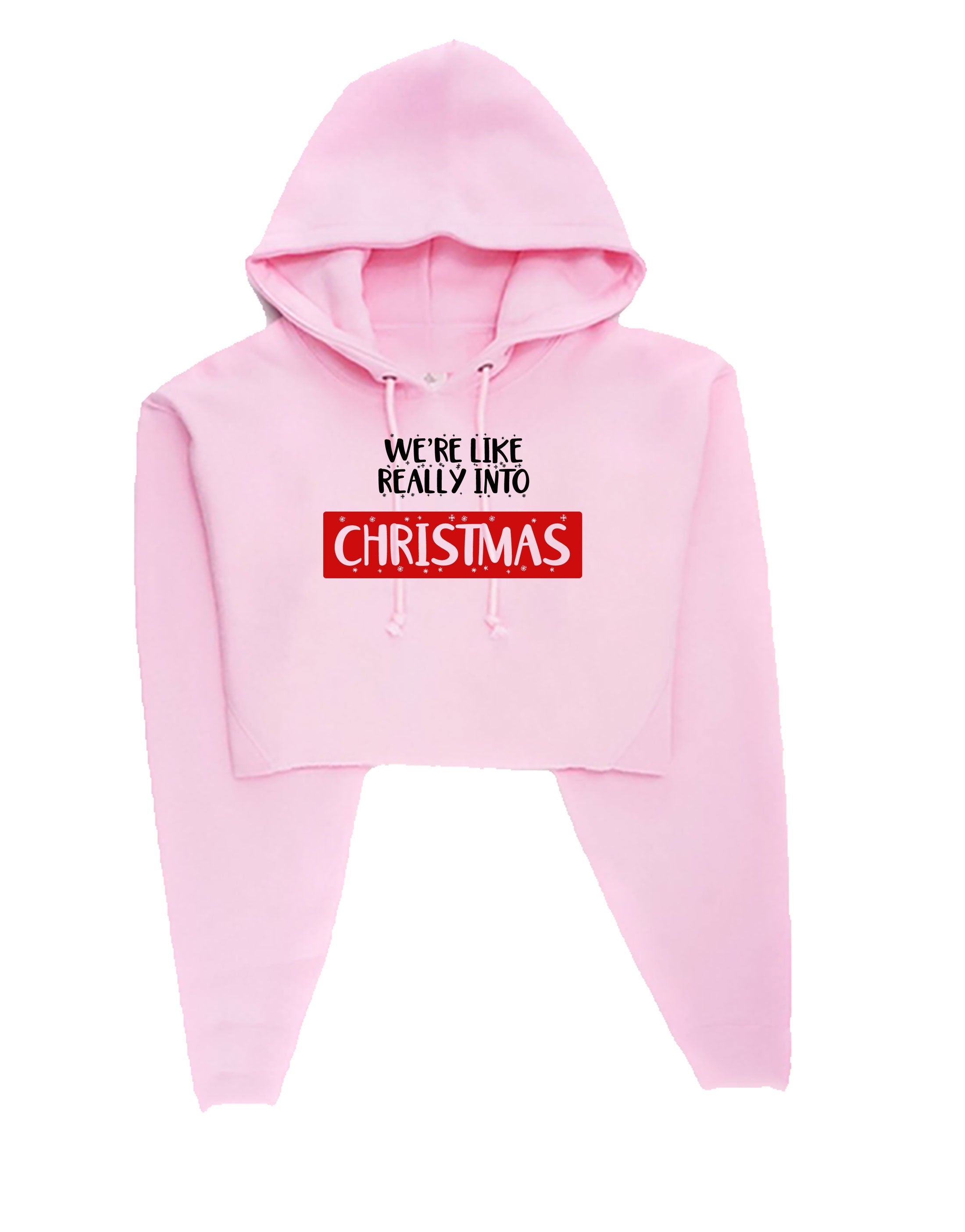 We're like really into christmas funny crop tops hoodie hoody hood croptop crop-top present gift unisex xmas top trending