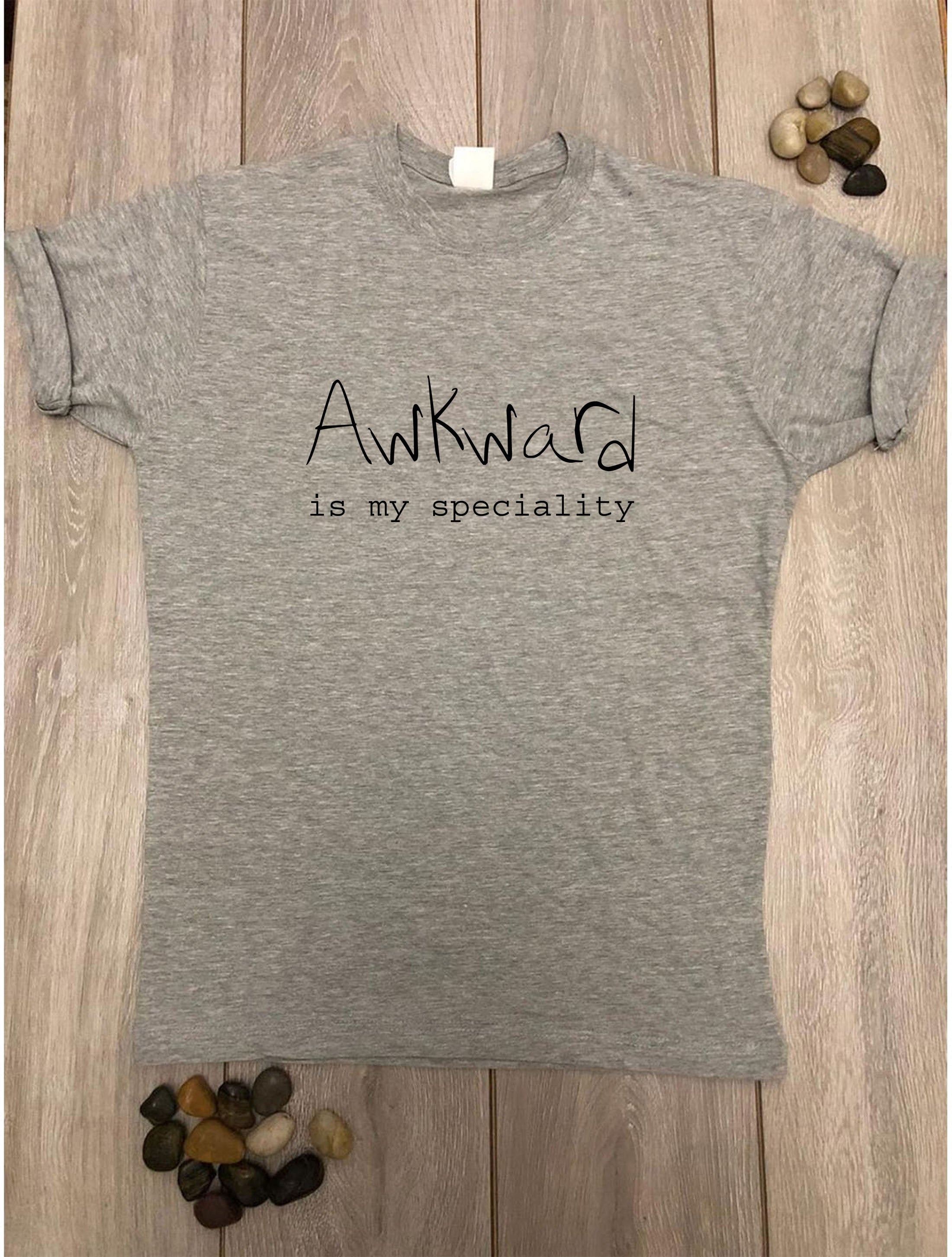 Awkward is My Speciality Funny Unisex Ladies Womens Mens T Shirt T-shirt Tshirt Tee Shirt Joke Birthday Xmas Rude Sarcastic Dumb