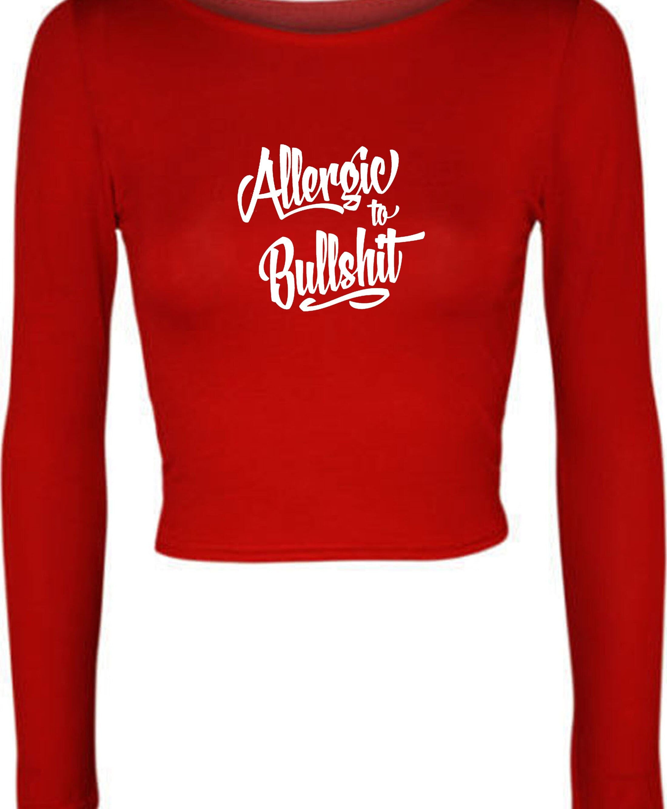 Allergic to bullshit crop top crop-tops street fashion urban cocaine high skate funny rude sarcastic womens unisex top