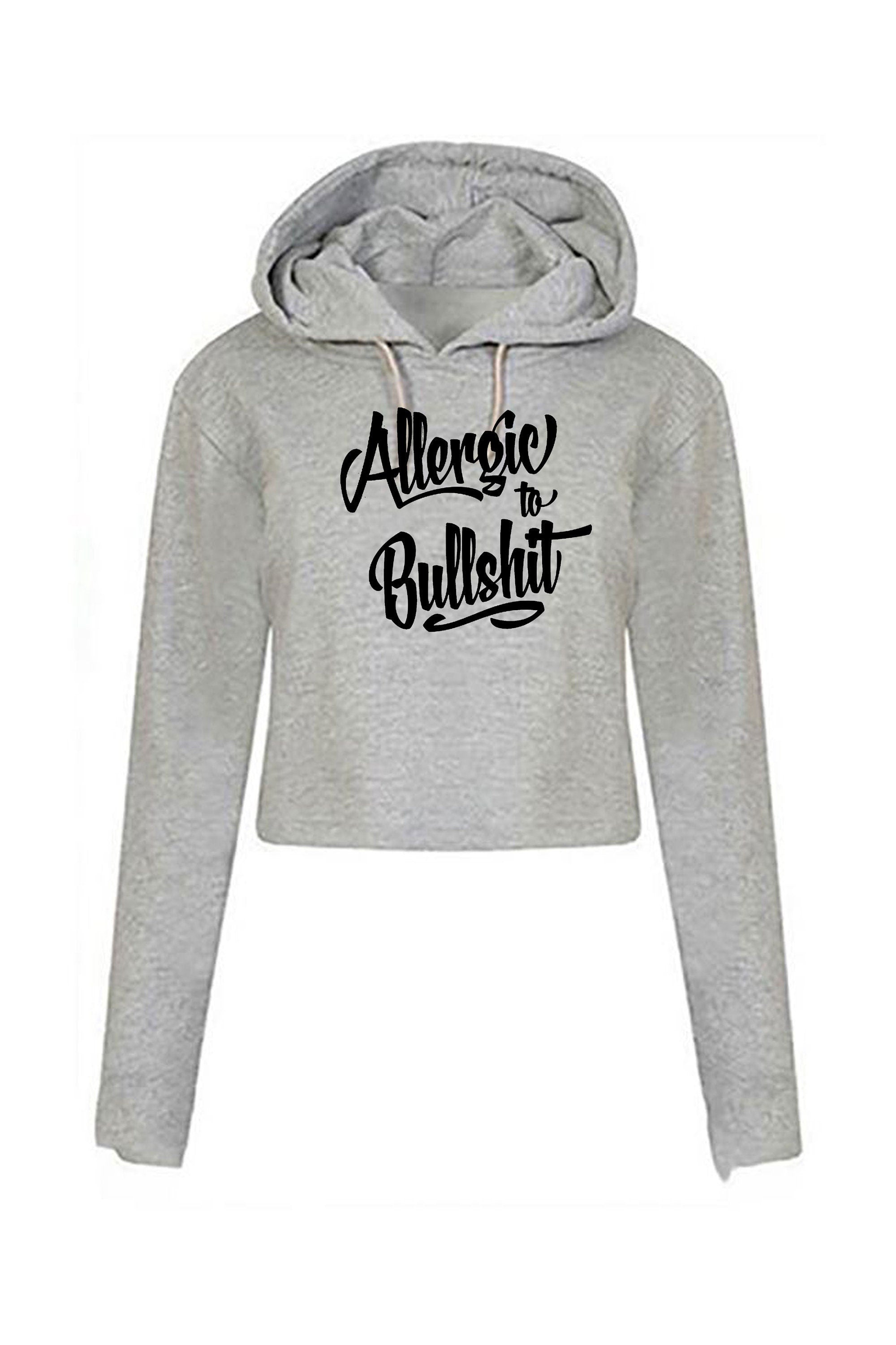 Allergic to bullshit crop top crop-tops hoodie hoody hood street fashion urban cocaine high skate funny rude sarcastic womens unisex top