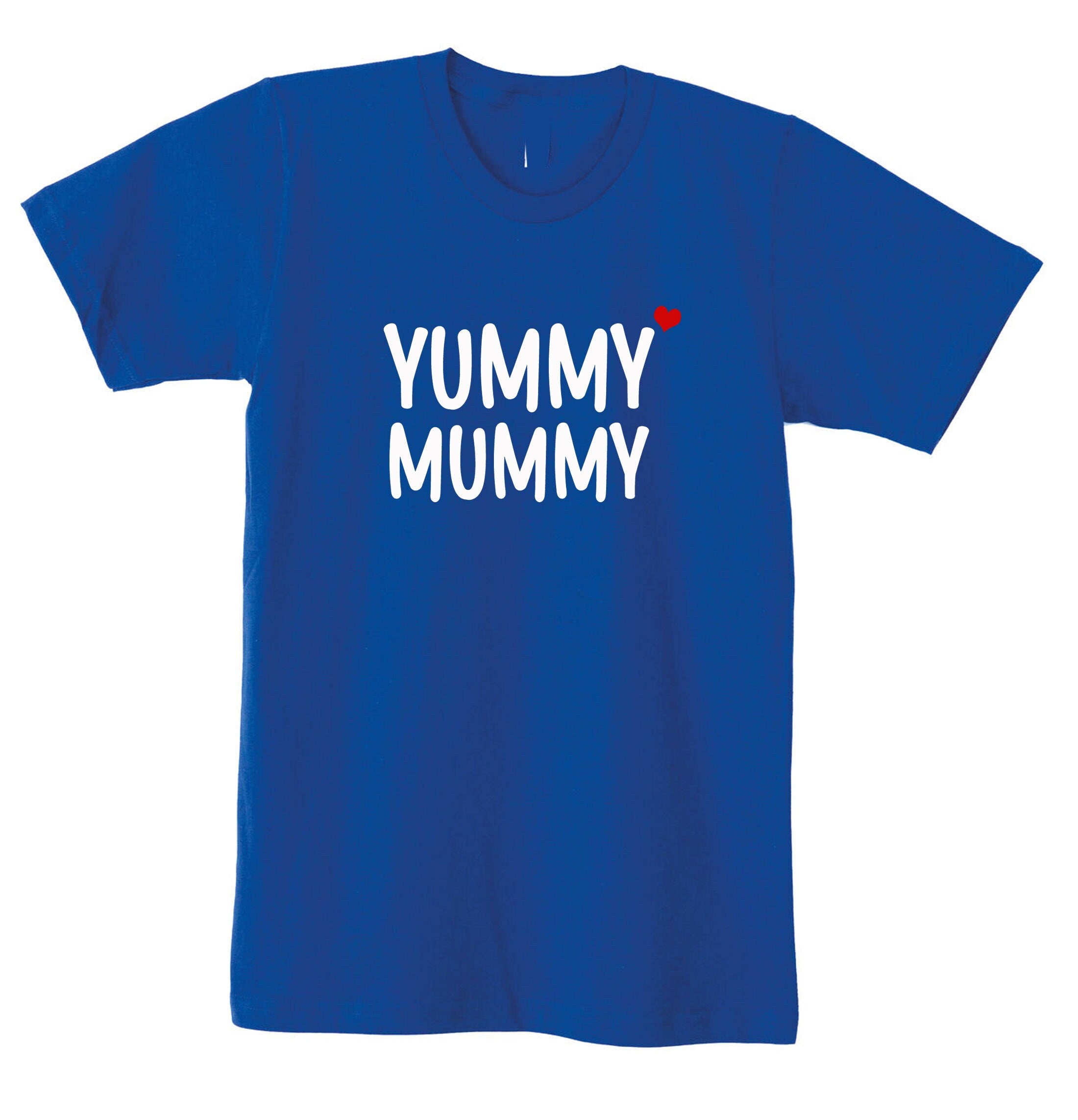 Yummy Mummy Tshirt T-shirt T shirt Tee Shirt Funny Birthday Gift For Mother's Day Mama Mom Christmas Present Cute Mommy Grandmother