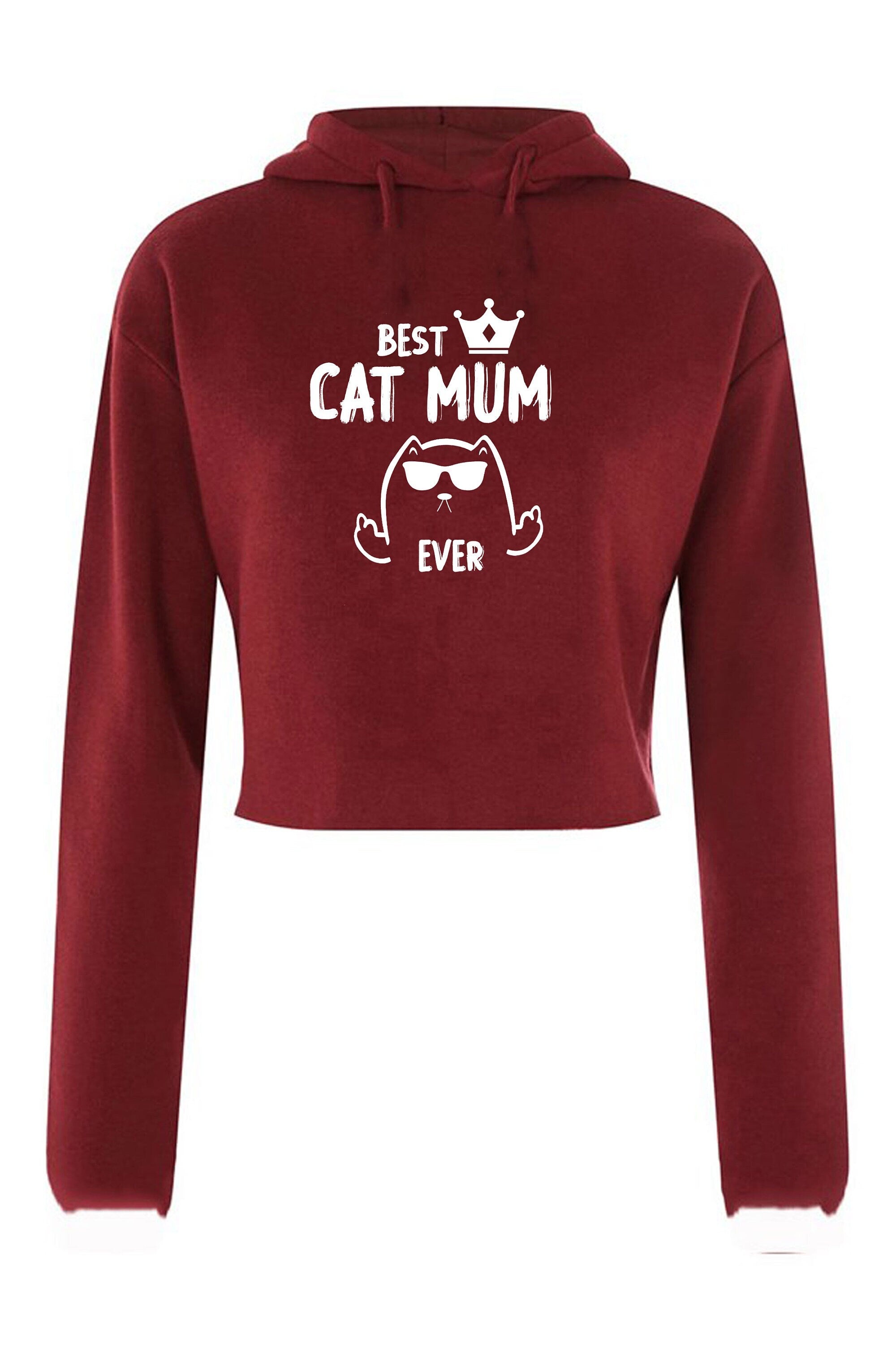 Best cat mum crop tops croptop crop-top hoodie hoody hood hooded gift cat mum gift birthday gift for women christmas present funny