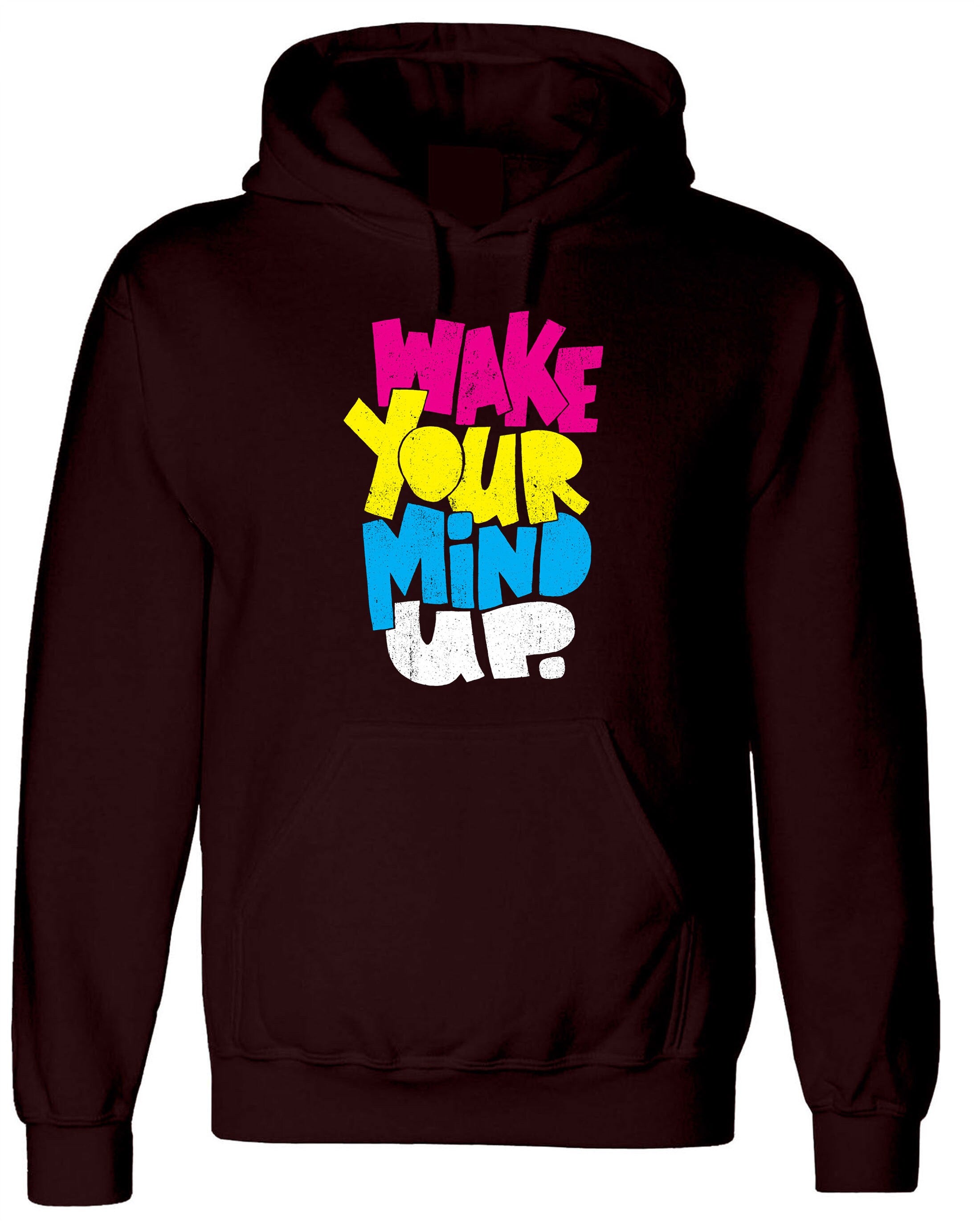 Wake your mind up Hoodie sensible Hoodie Hoody Hood Hooded mind games, use your mind, Unisex Hoodie Birthday Gift Xmas Gift Womens Mens