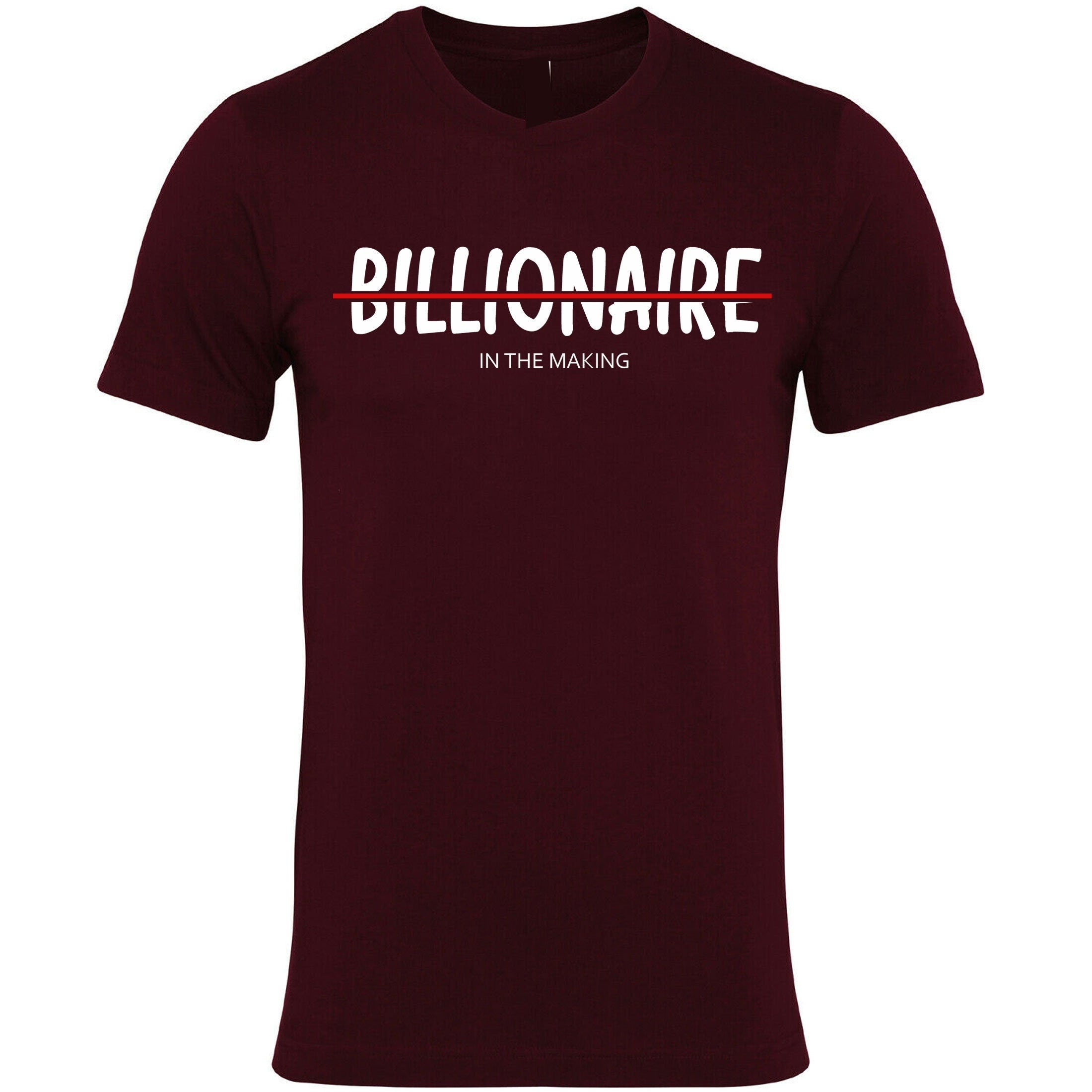 Billionaire in the making mens funny motivational motivated t shirt tshirt t-shirt tee shirt birthday gift xmas christmas present