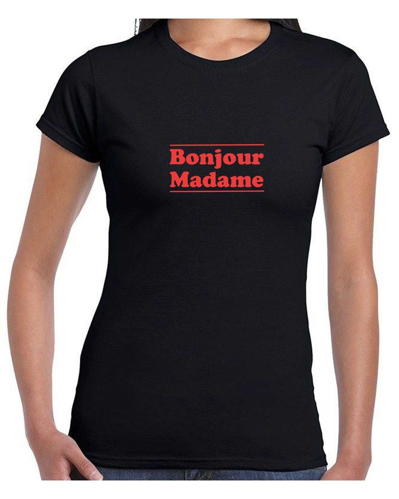 Bonjour madame tshirt t-shirt t shirt tee shirt hello madam greetings in french mens unisex womens ladies top funny tour to france gift