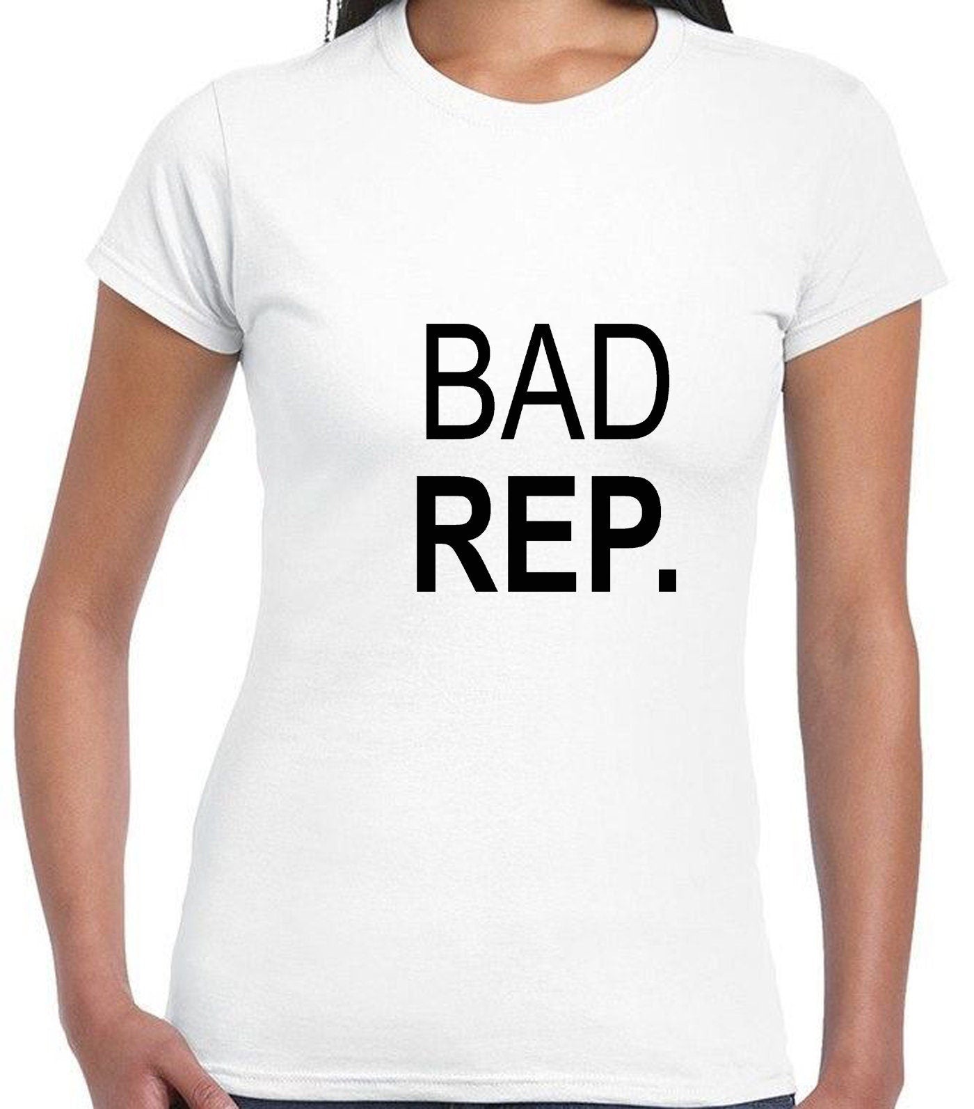 Bad rep. t shirt tshirt t-shirt tee shirt bad reputation - funny birthday gift top quality trending top mens unisex ladies