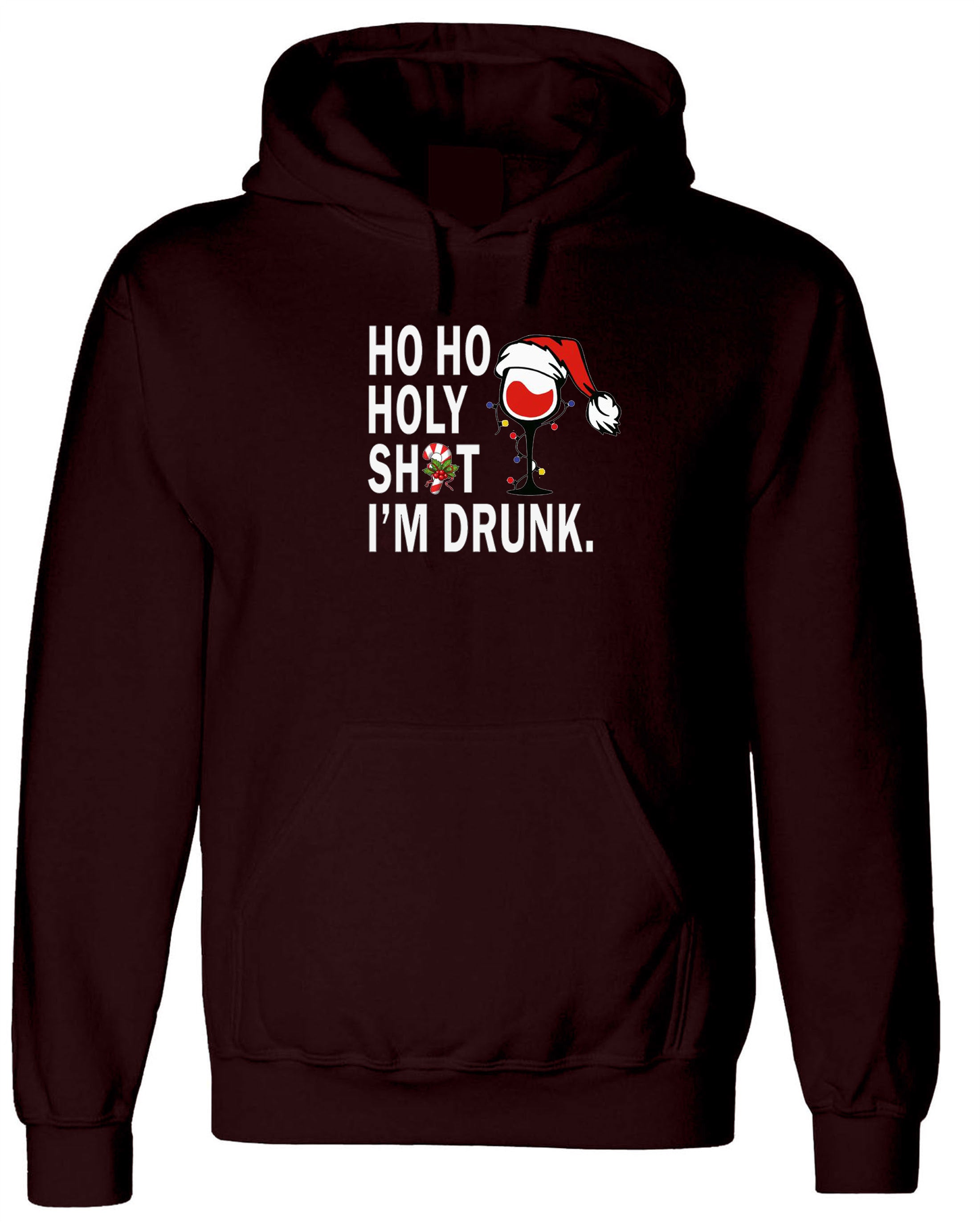 Holy Shit I'm Drunk Christmas hoodie hoody hood hooded top fashion womens ladies party birthday