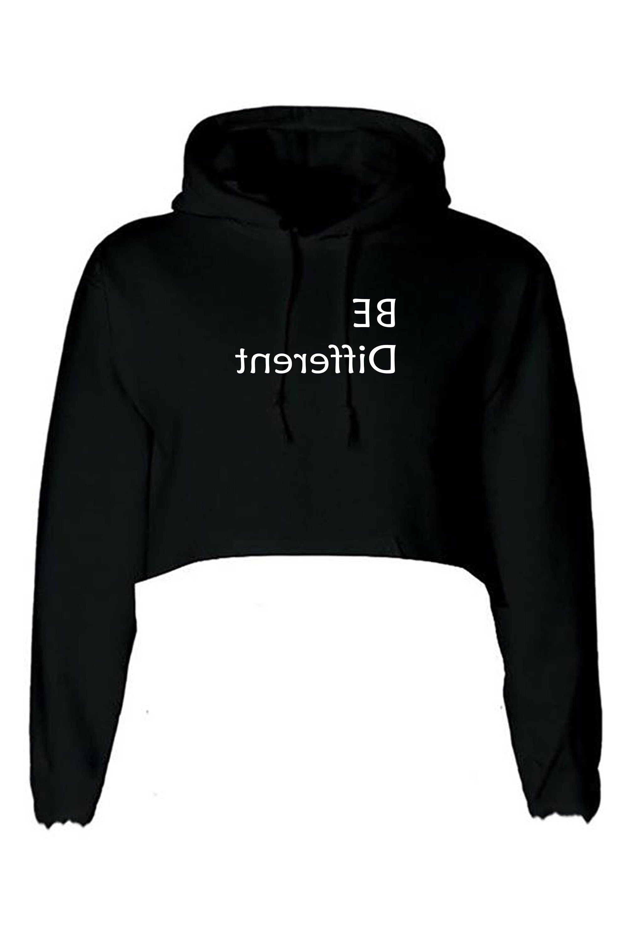 Be different funny crop top crop-tops hoodie hoody hood hooded rude sarcastic mens womens ladies inspirational birthday gift xmas top