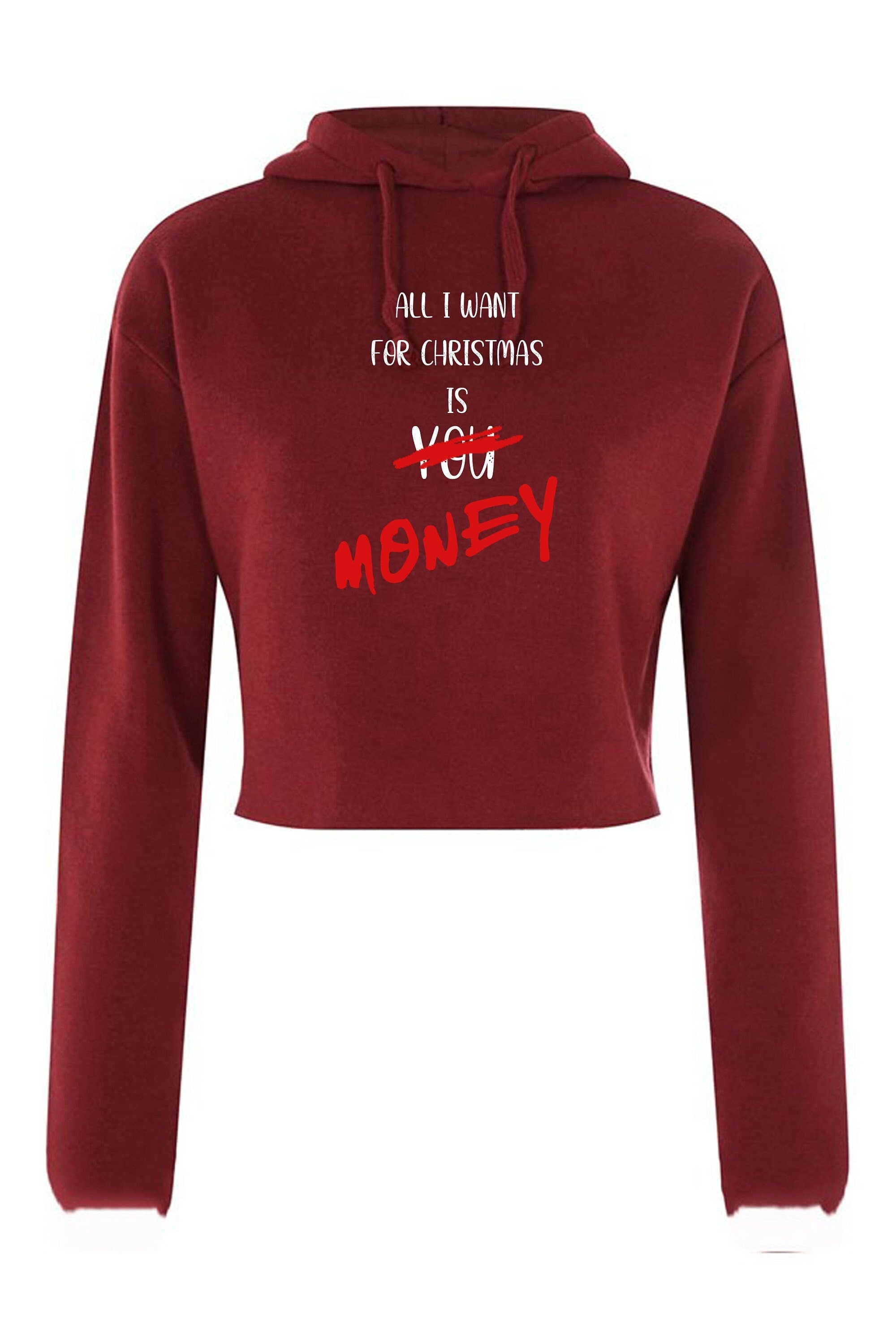 All i want for christmas is money funny crop tops croptop crop-top hoodie hoody hood xmas gift joke mens unisex womens ladies