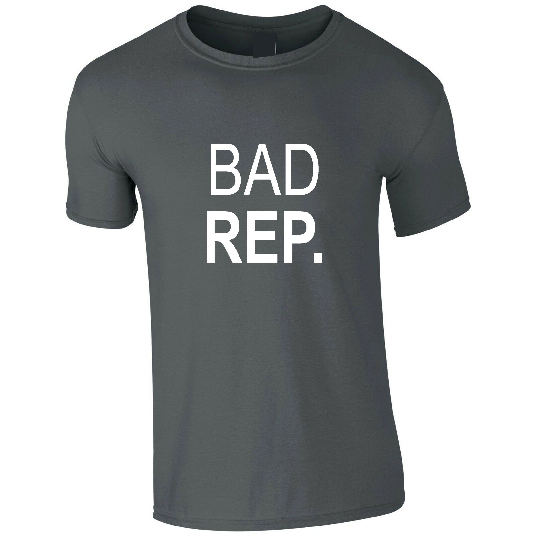 Bad rep. t shirt tshirt t-shirt tee shirt bad reputation - funny birthday gift top quality trending top mens unisex ladies