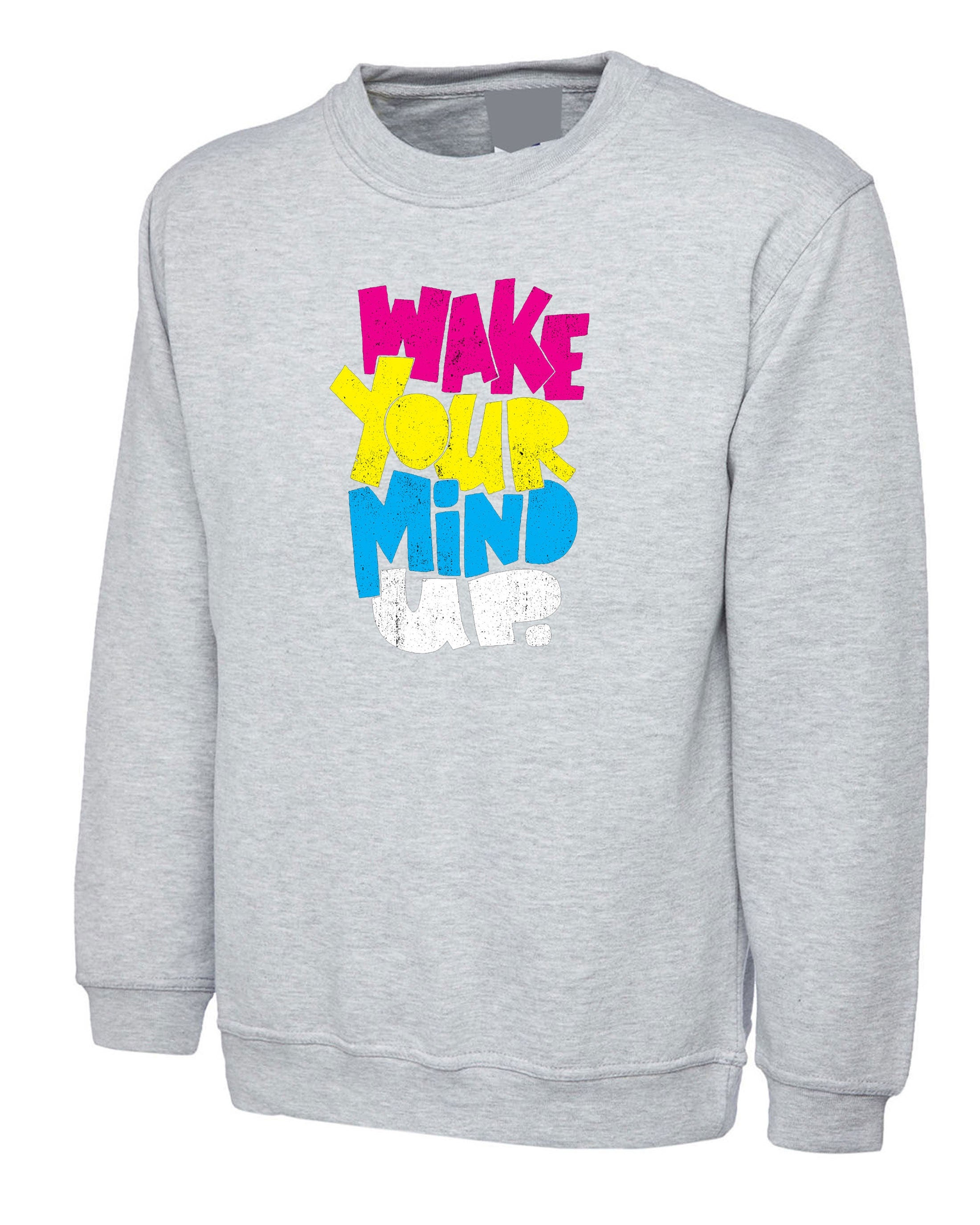 Wake your mind up Sweatshirt sensible Sweatshirt Jumper Sweater Shirt mind games, use your mind, Unisex Long Sleeve Jumper Birthday Gift