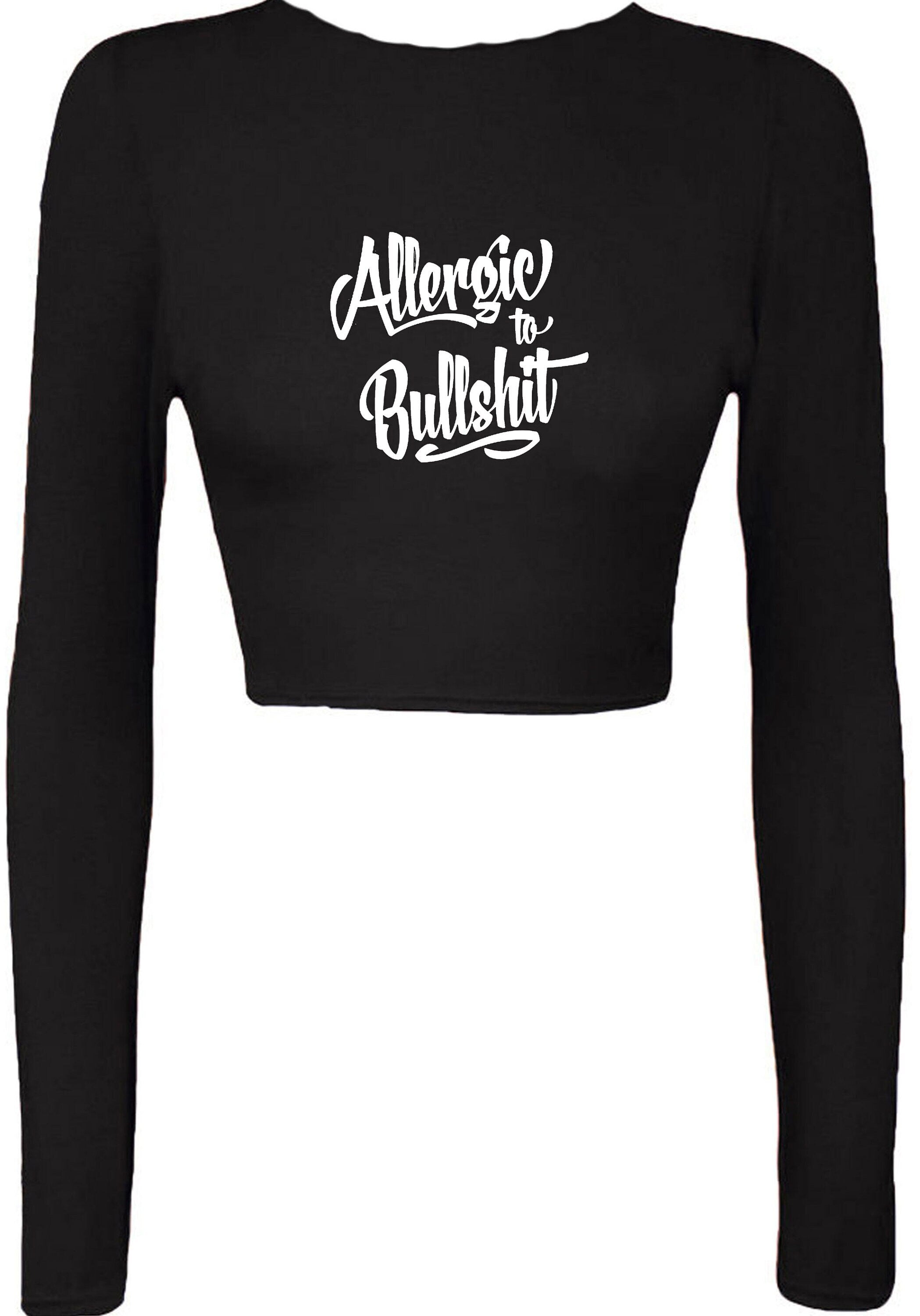 Allergic to bullshit crop top crop-tops street fashion urban cocaine high skate funny rude sarcastic womens unisex top