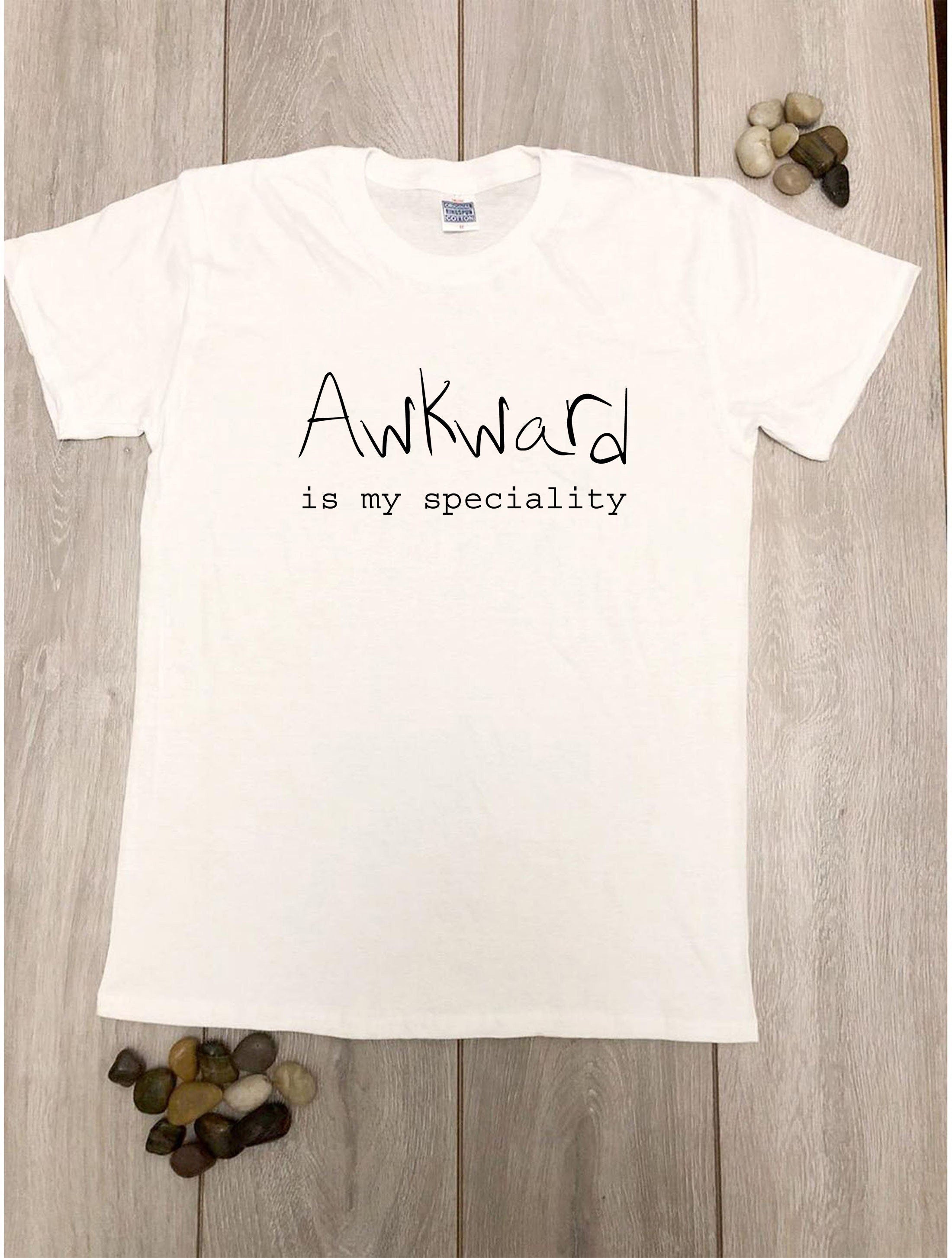 Awkward is My Speciality Funny Unisex Ladies Womens Mens T Shirt T-shirt Tshirt Tee Shirt Joke Birthday Xmas Rude Sarcastic Dumb