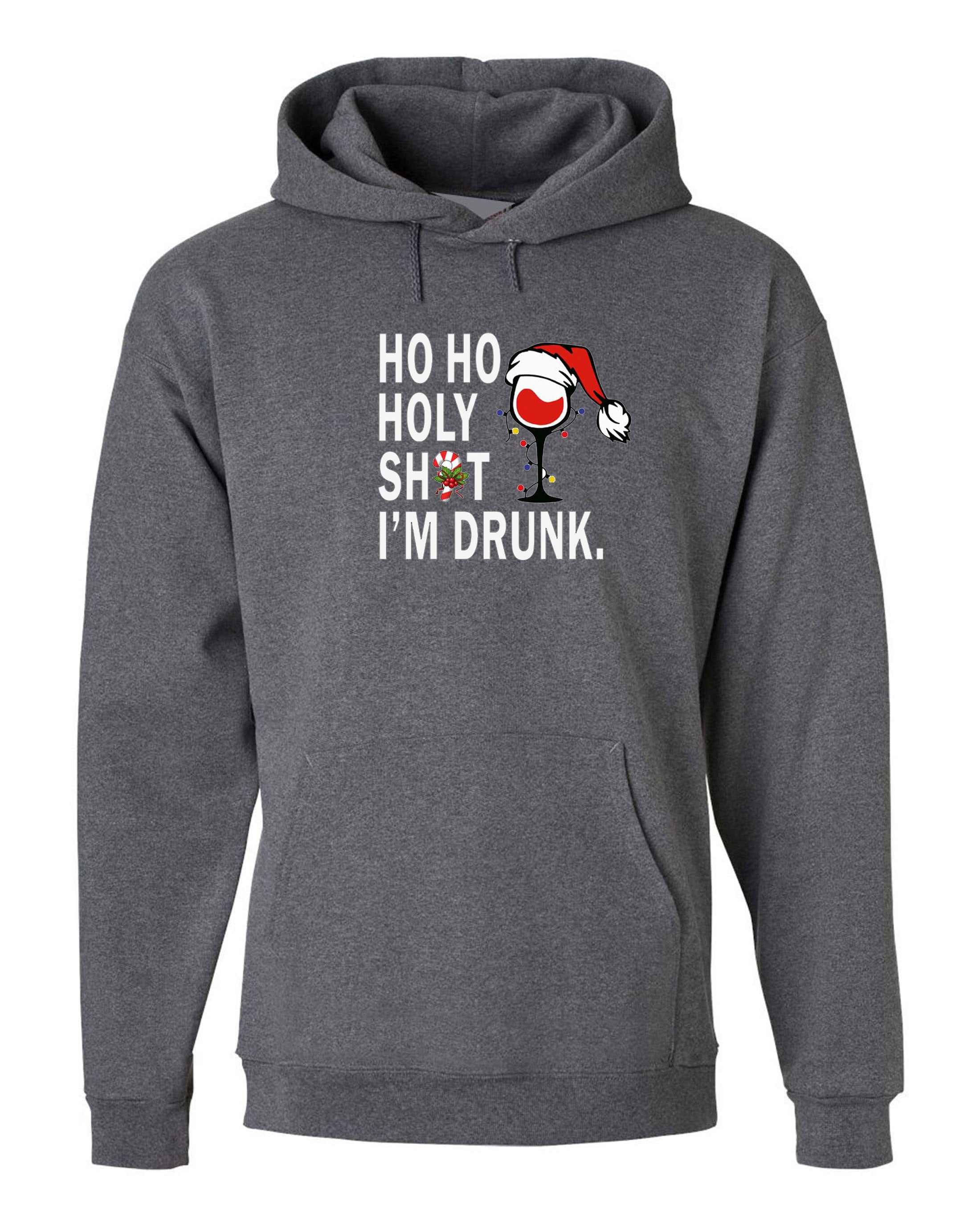 Holy Shit I'm Drunk Christmas hoodie hoody hood hooded top fashion womens ladies party birthday