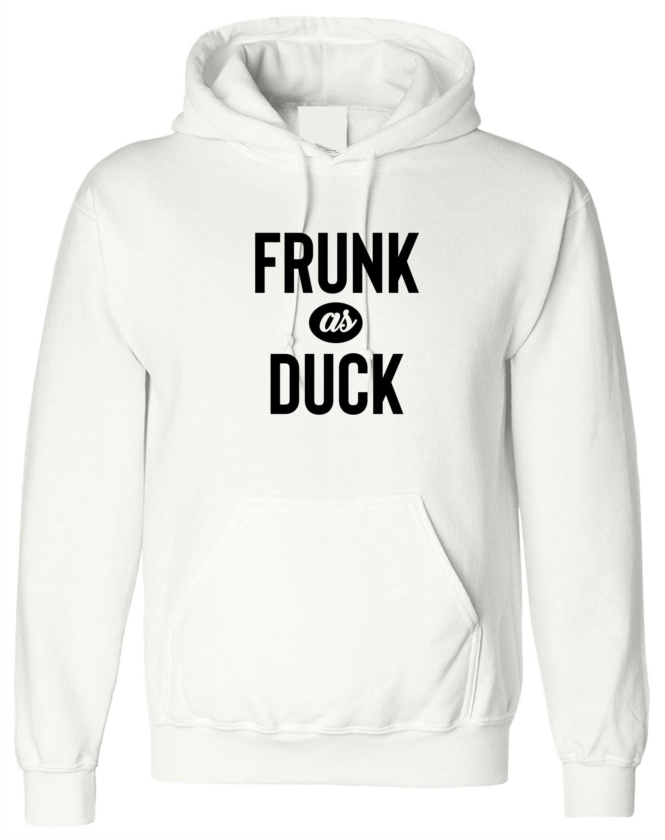 Frunk As Duck, Personalised Hoodie, Custom Hoodie, Custom Hooded, Men Hoodie T Shirt, Printed Customise Name Gift Hoodie,