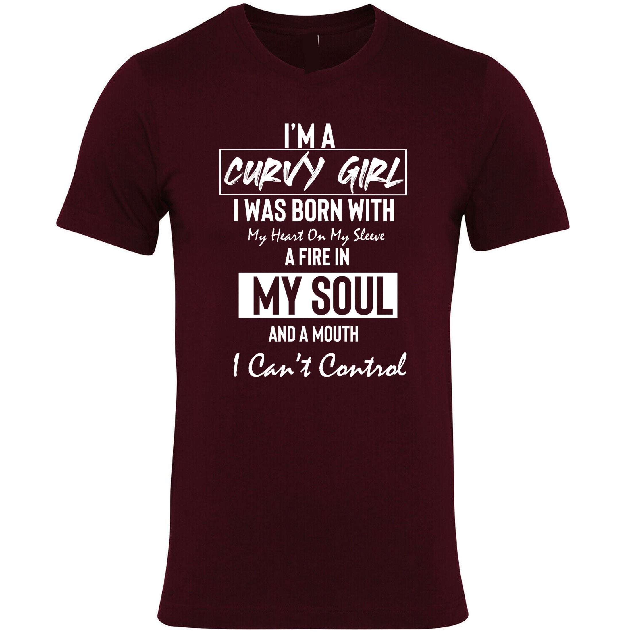 Curvy Girl With Fire in Soul and Mouth Can't Control Funny Womens Ladies T shirt Tshirt Tee Shirt T-shirt Joke Feminist Rude Sarcastic