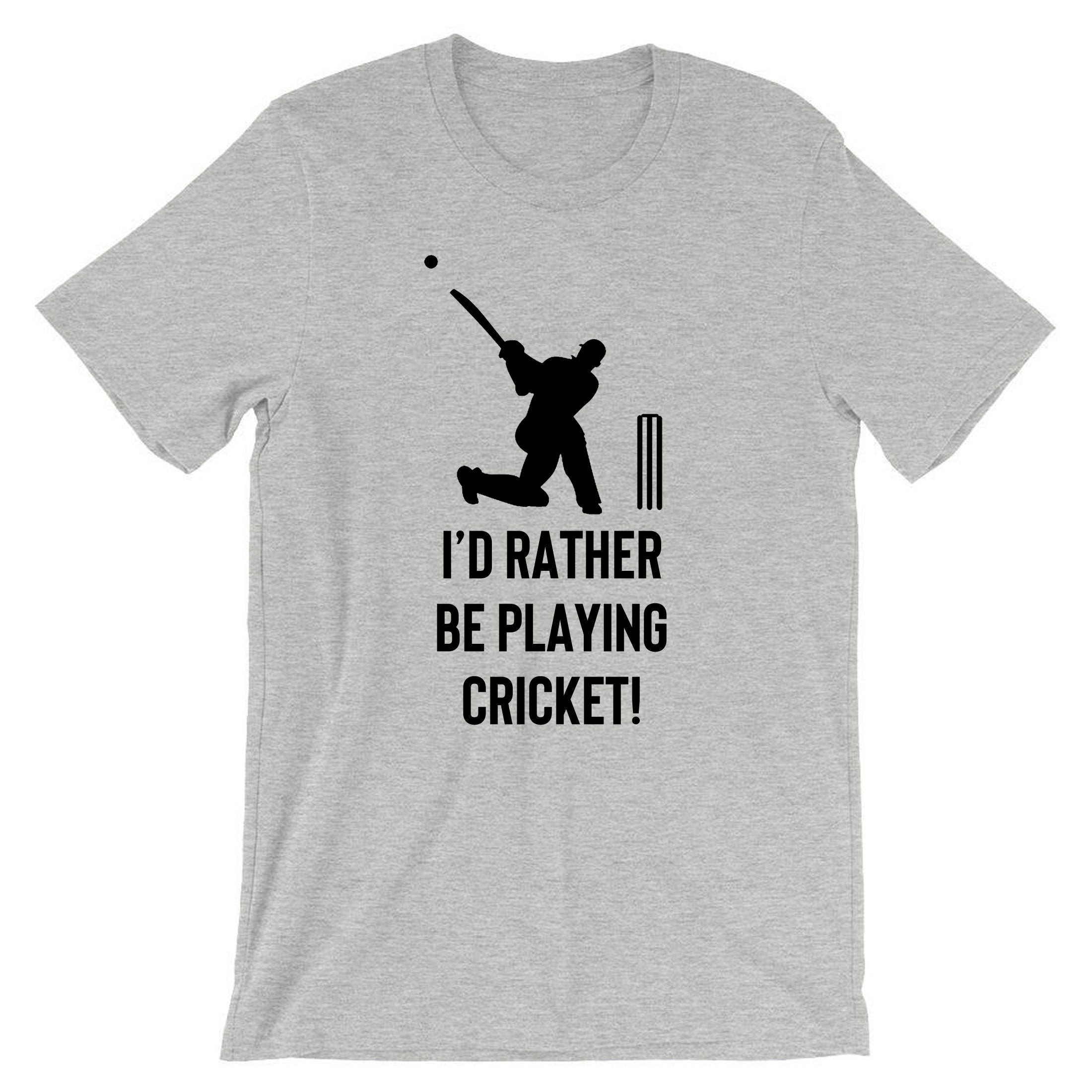 I'd rather be playing Cricket T Shirt Tshirt T-shirt Tee Shirt Cricket Lovers Gift Unisex Mens Cricket Worldcup Joke