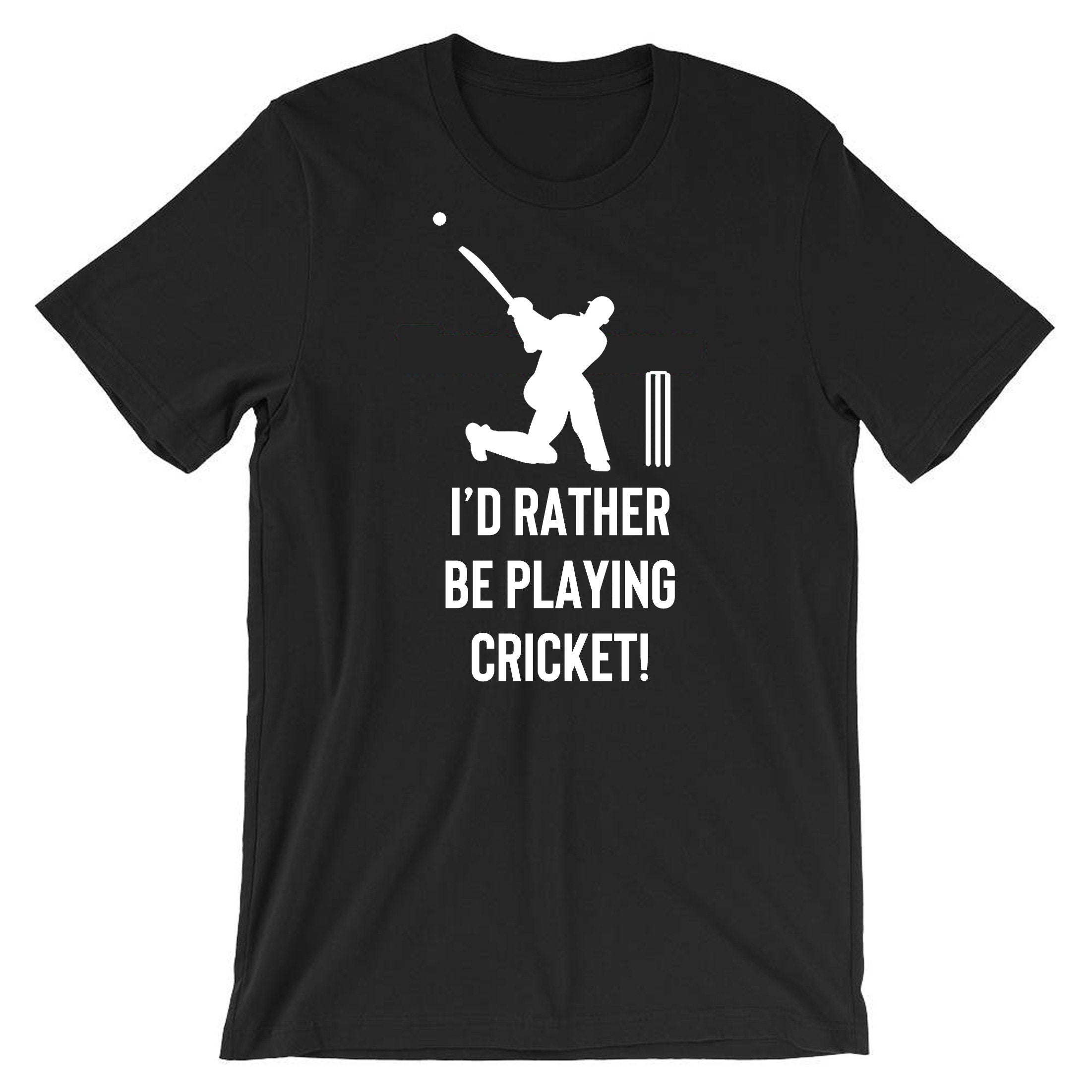 I'd rather be playing Cricket T Shirt Tshirt T-shirt Tee Shirt Cricket Lovers Gift Unisex Mens Cricket Worldcup Joke