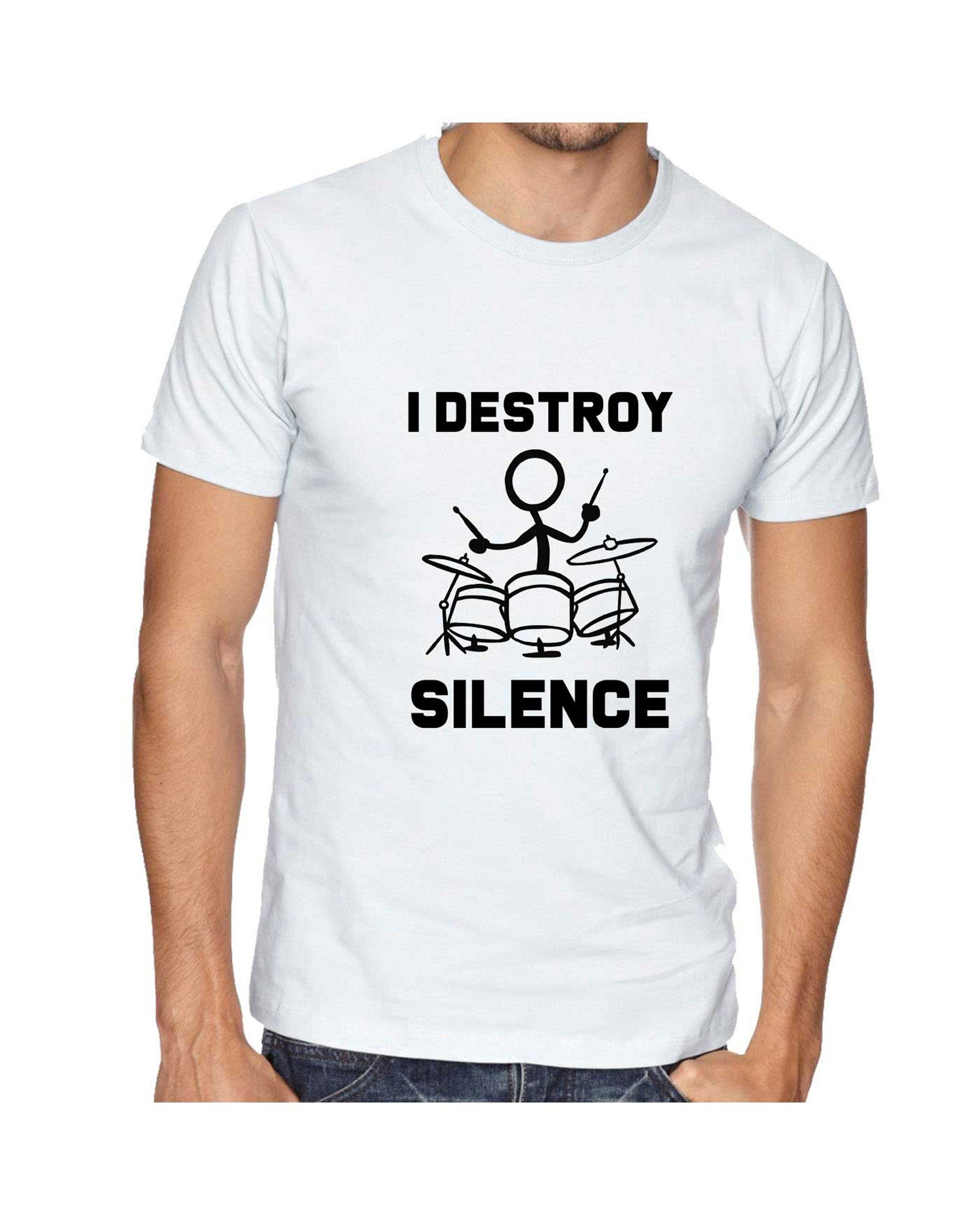 I Destroy Silence T Shirt T-Shirt Tshirt Tee Shirt Gift for Drummer Drum Beater Mens Womens Ladies Funny Gift Music Band Present