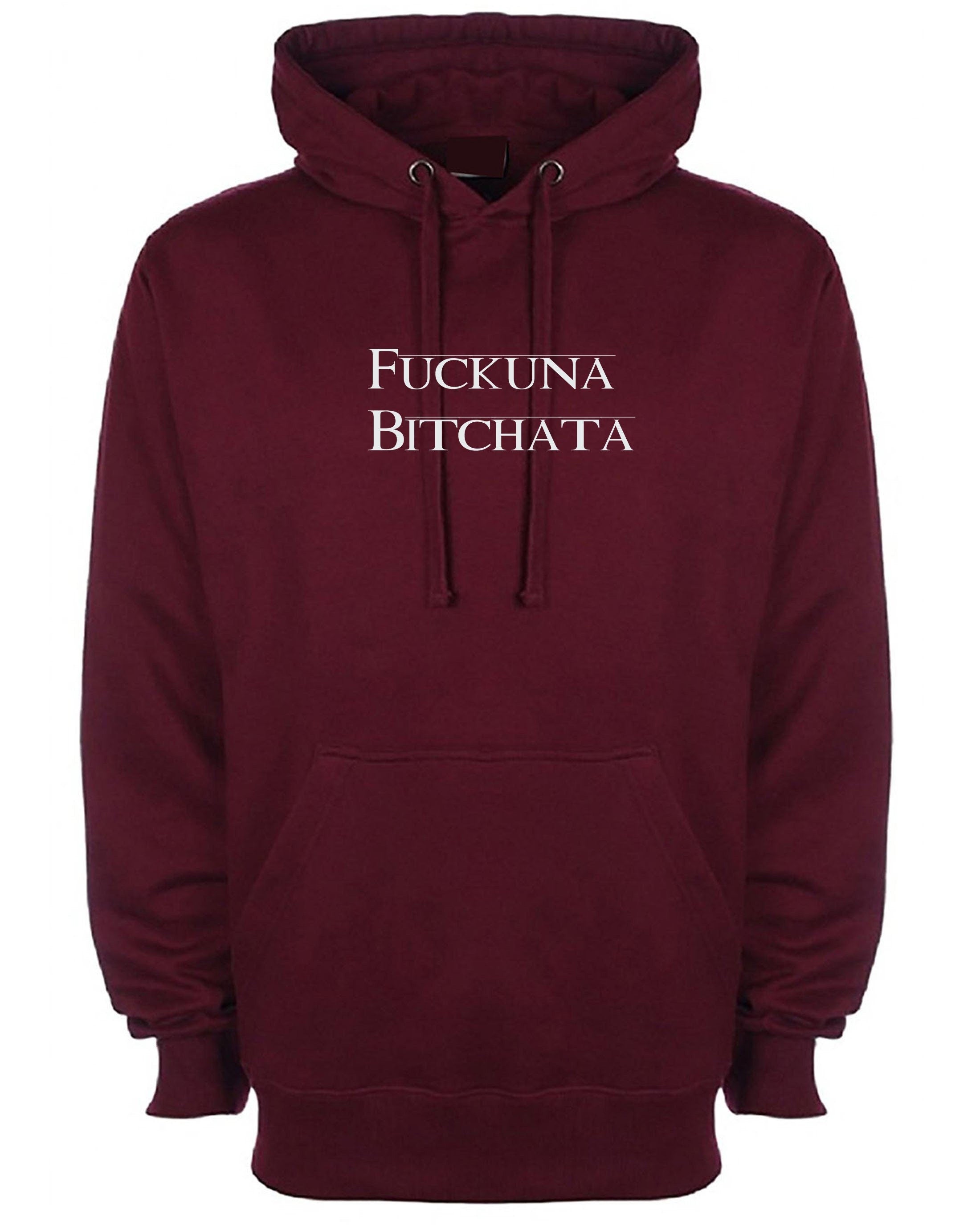 Fuckuna Bitchata, Personalised Hoodie, Custom Hoodie, Custom Hooded, Men Hoodie T Shirt, Printed Customise Name Gift Hoodie,