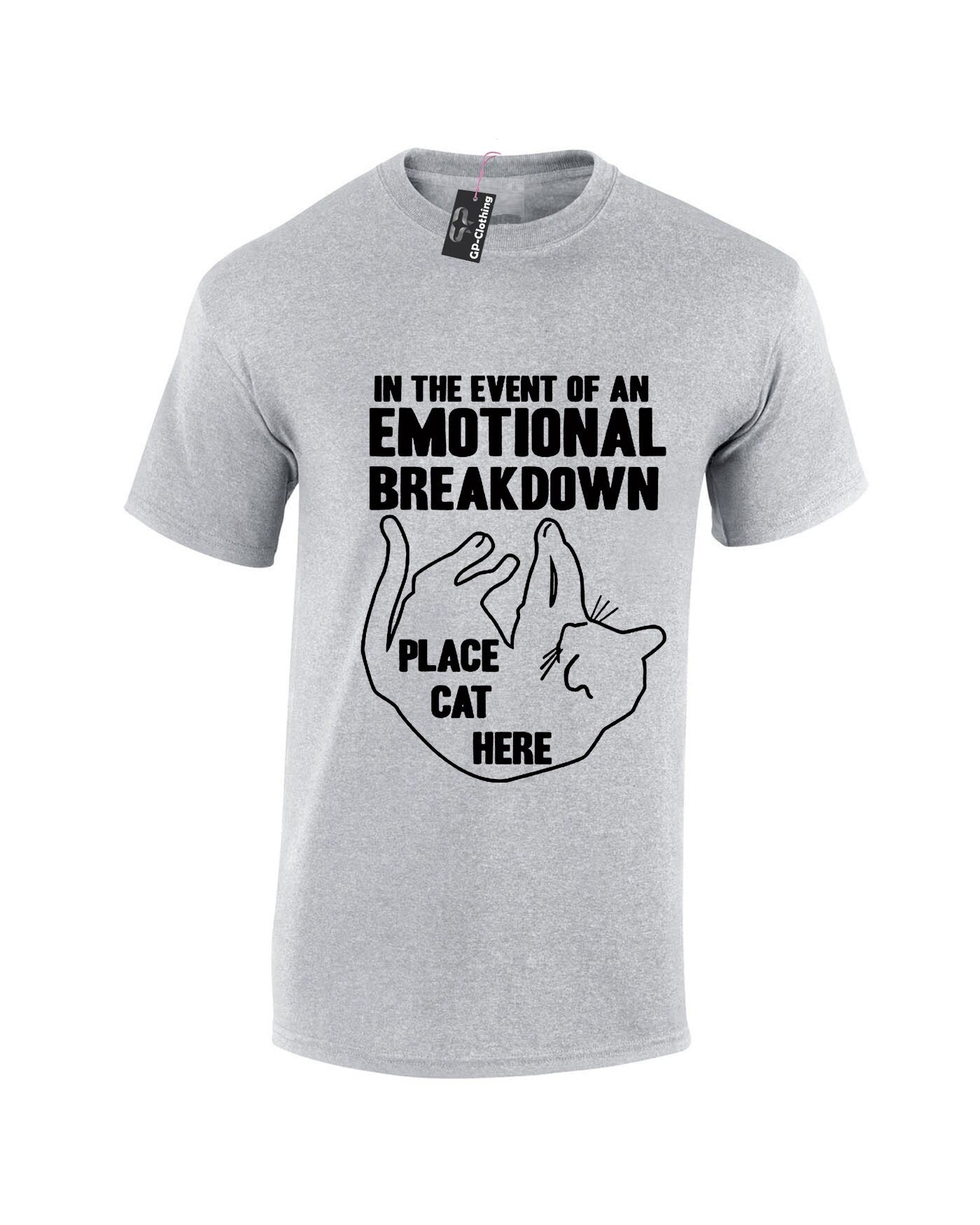 In case of Emotional Breakdown Place Cat Here Funny Cat Lovers T Shirt T-shirt Tshirt Tee Shirt Gift Funny Unisex Ladies Womens Top