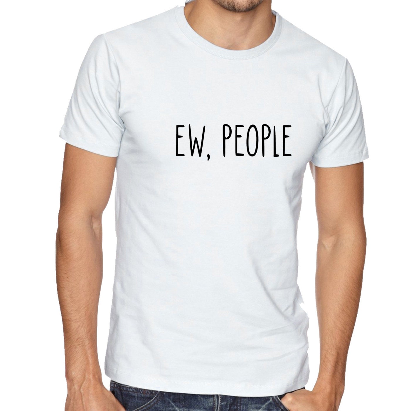 EW People T Shirt T-shirt Tshirt Tee Shirt Fashion Joke Present Swag Anti Social Present Gift Ladies Anti people Social Distancing