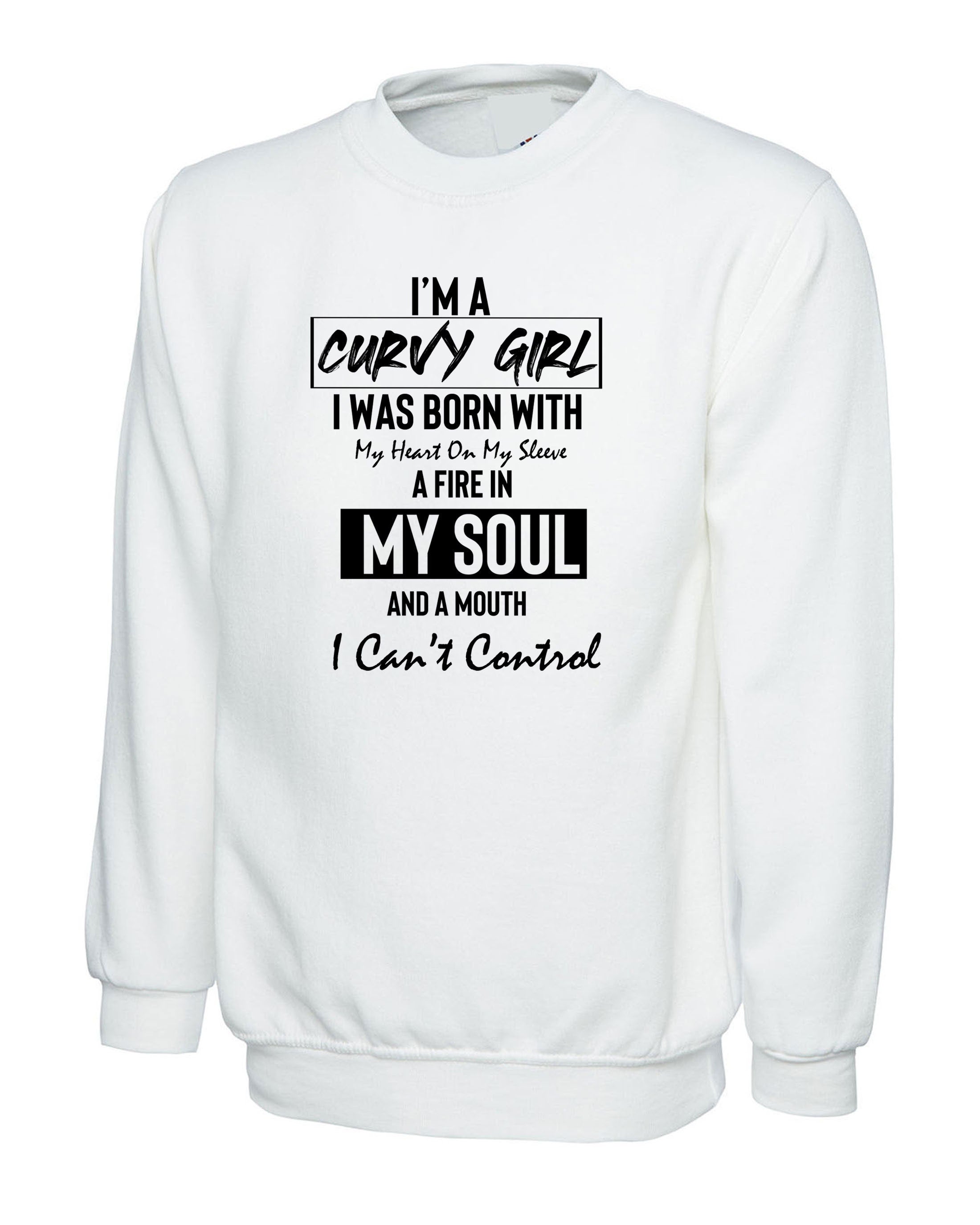 Curvy Girl With Fire in Soul and Mouth Can't Control Funny Womens Ladies Sweatshirt Jumper Sweater Shirt Joke Feminist Rude Sarcastic