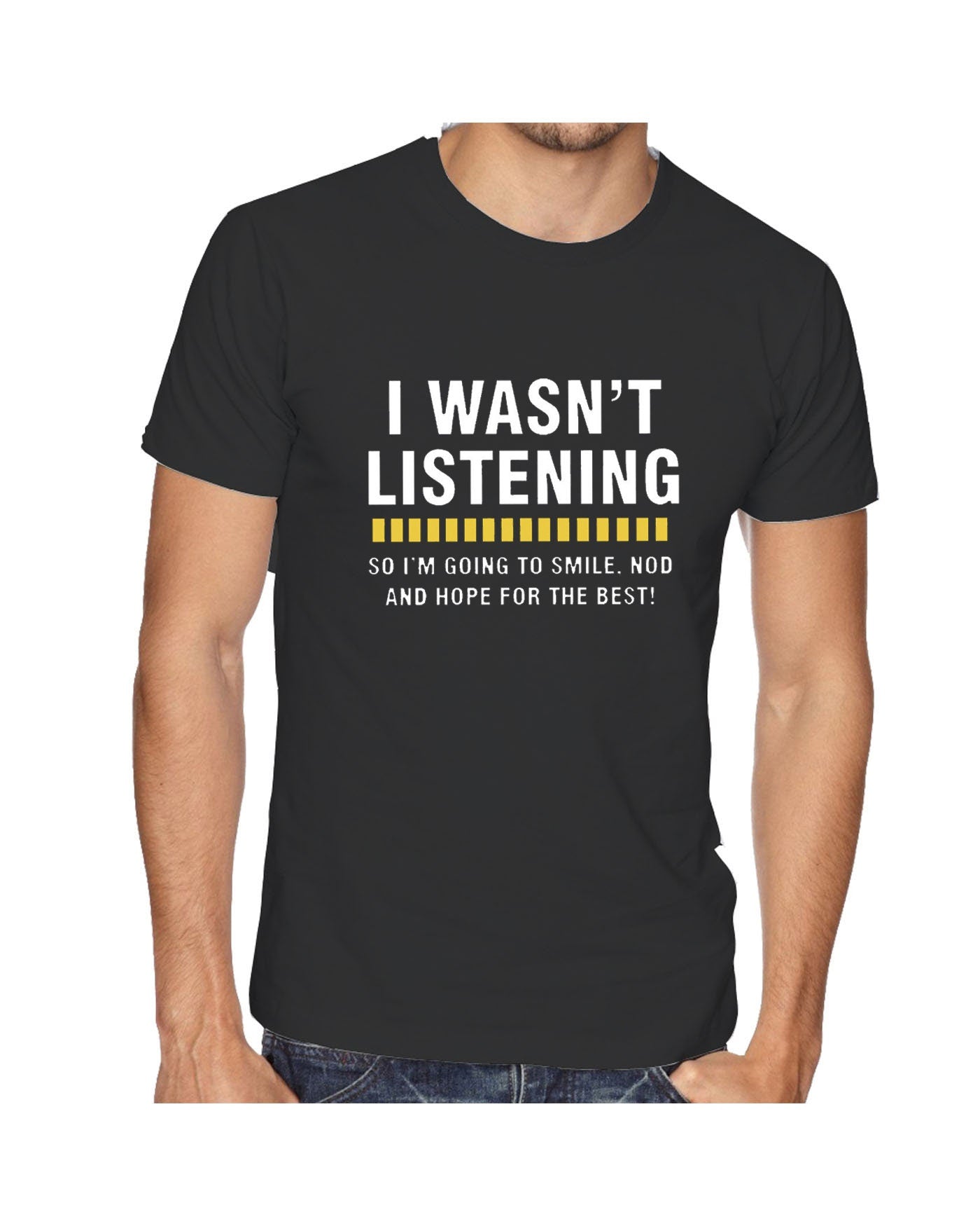 I WASN'T LISTENING Top Funny T shirt Tshirt T-shirt Tee Shirt Rude Sarcastic Joke Novelty Womens Mens Unisex Birthday Gift Xmas