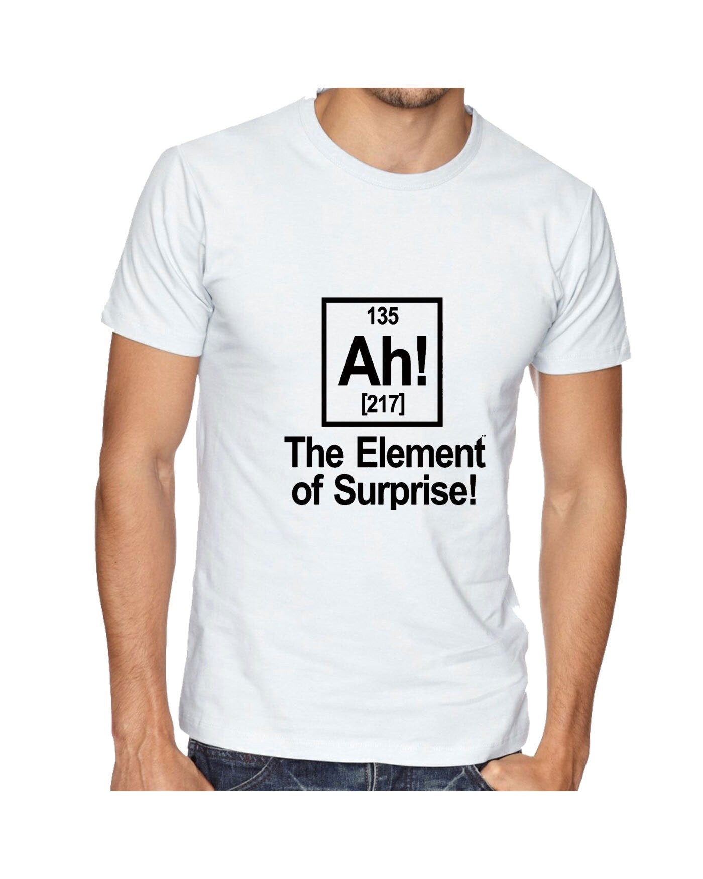 Ah Element Of Surprise T shirt Tshirt T-shirt tee shirt Joke Science Gift birthday funny Geek Womens Mens Ladies Top Unisex