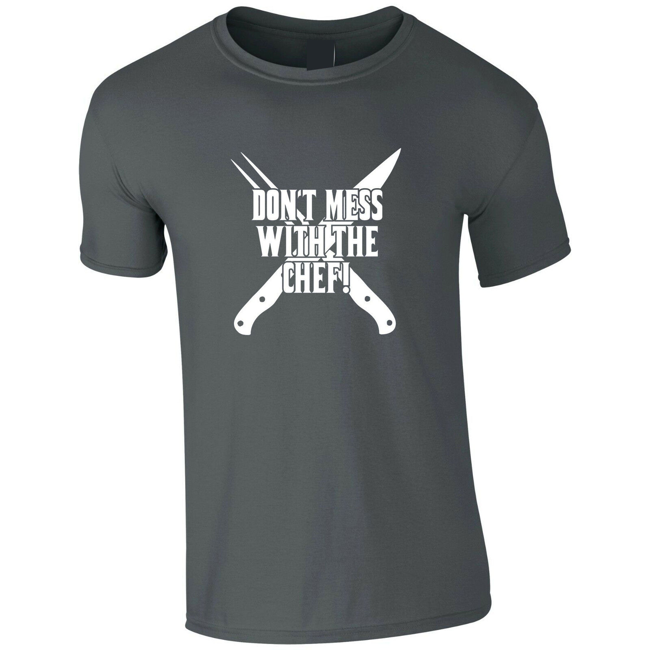 Don't Mess With The Chef T SHIRT T-shirt Tshirt Tee Shirt Cooking Grill Kitchen bbq Funny gift for Chef Mens ladies Uncles