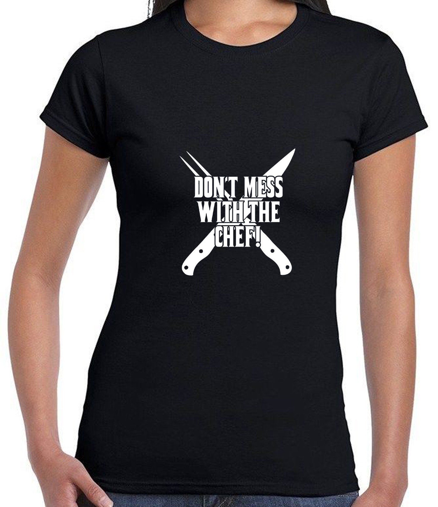 Don't Mess With The Chef T SHIRT T-shirt Tshirt Tee Shirt Cooking Grill Kitchen bbq Funny gift for Chef Mens ladies Uncles