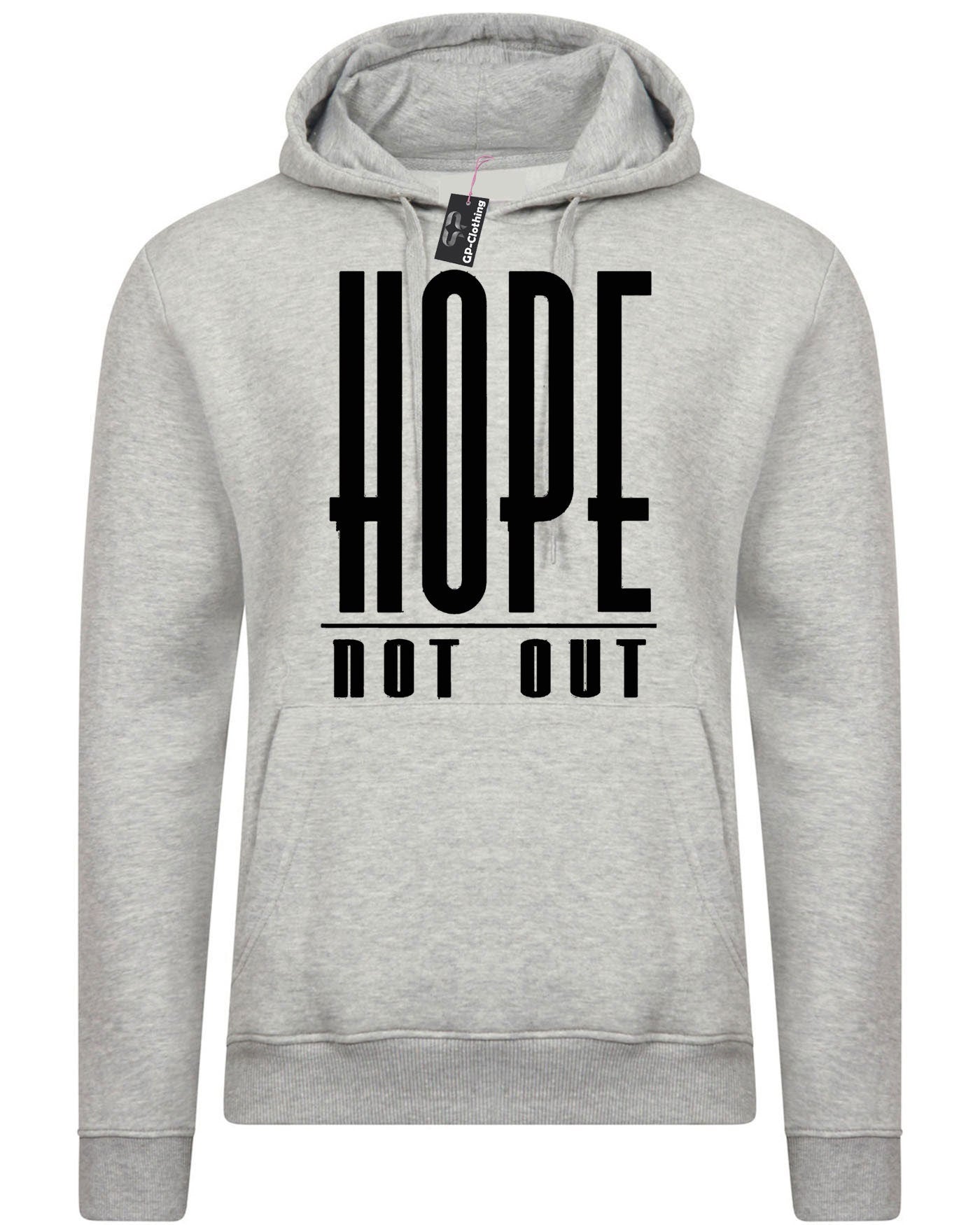 Hope Not Out Hoodie Hoody Hood Hooded Funny Inspirational Men Ladies Womens Unisex Top Motivational Gift Present Idea