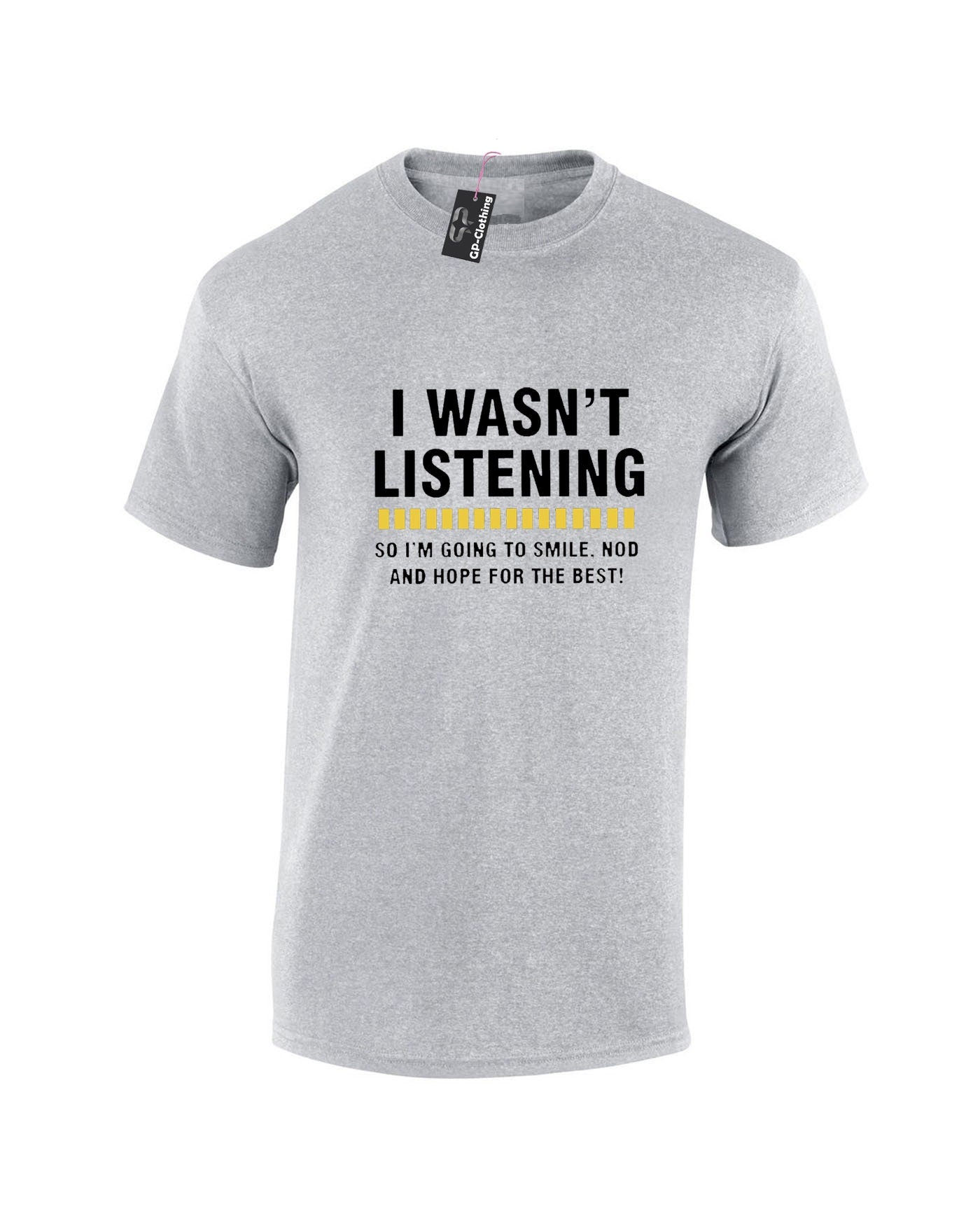 I WASN'T LISTENING Top Funny T shirt Tshirt T-shirt Tee Shirt Rude Sarcastic Joke Novelty Womens Mens Unisex Birthday Gift Xmas