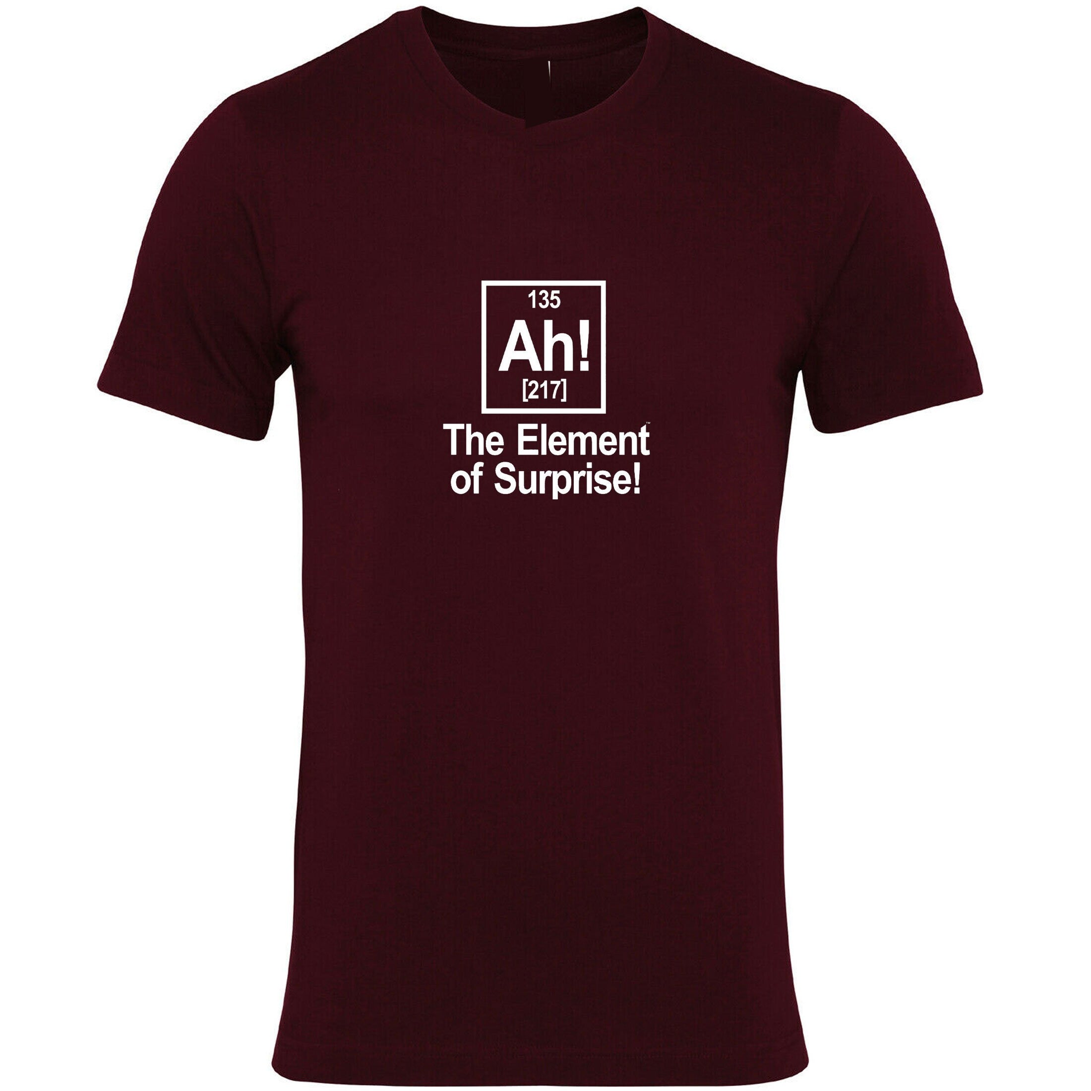 Ah Element Of Surprise T shirt Tshirt T-shirt tee shirt Joke Science Gift birthday funny Geek Womens Mens Ladies Top Unisex