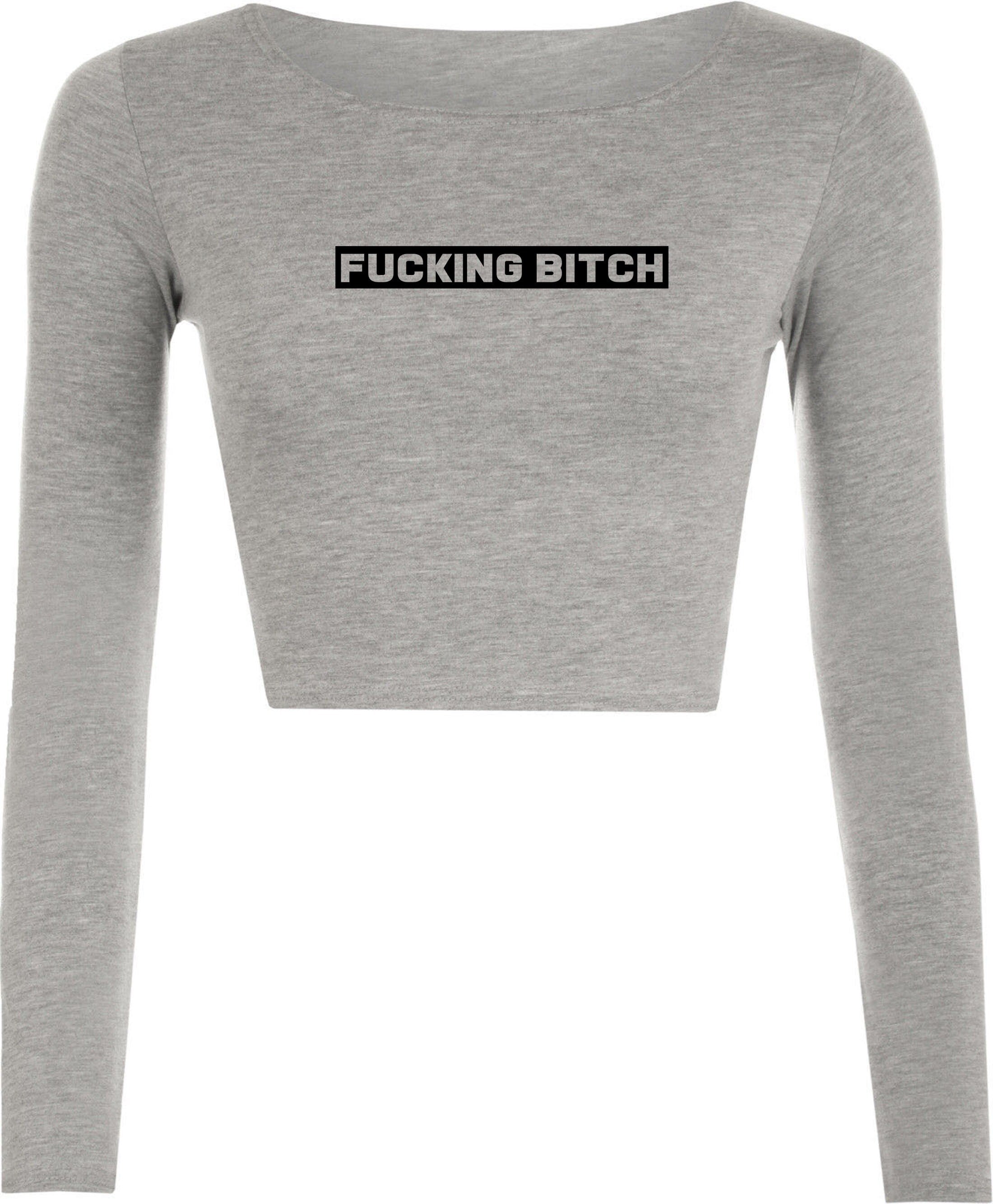 Fu**ing Bitch Funny Bitch Crop Top Crop-Tops Joke Ladies Womens Rude Sarcastic Humorous Present Top Xmas BFF GF Birthday.