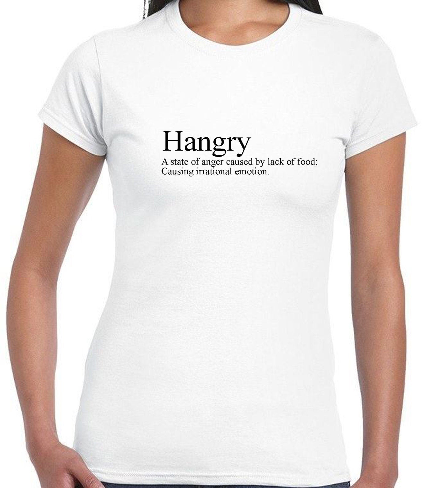 Hangry T Shirt Tshirt T-shirt Tee Shirt Funny Slogan Anger caused by lack of Food irrational emotion Top Hungry and Angry Womens Unisex