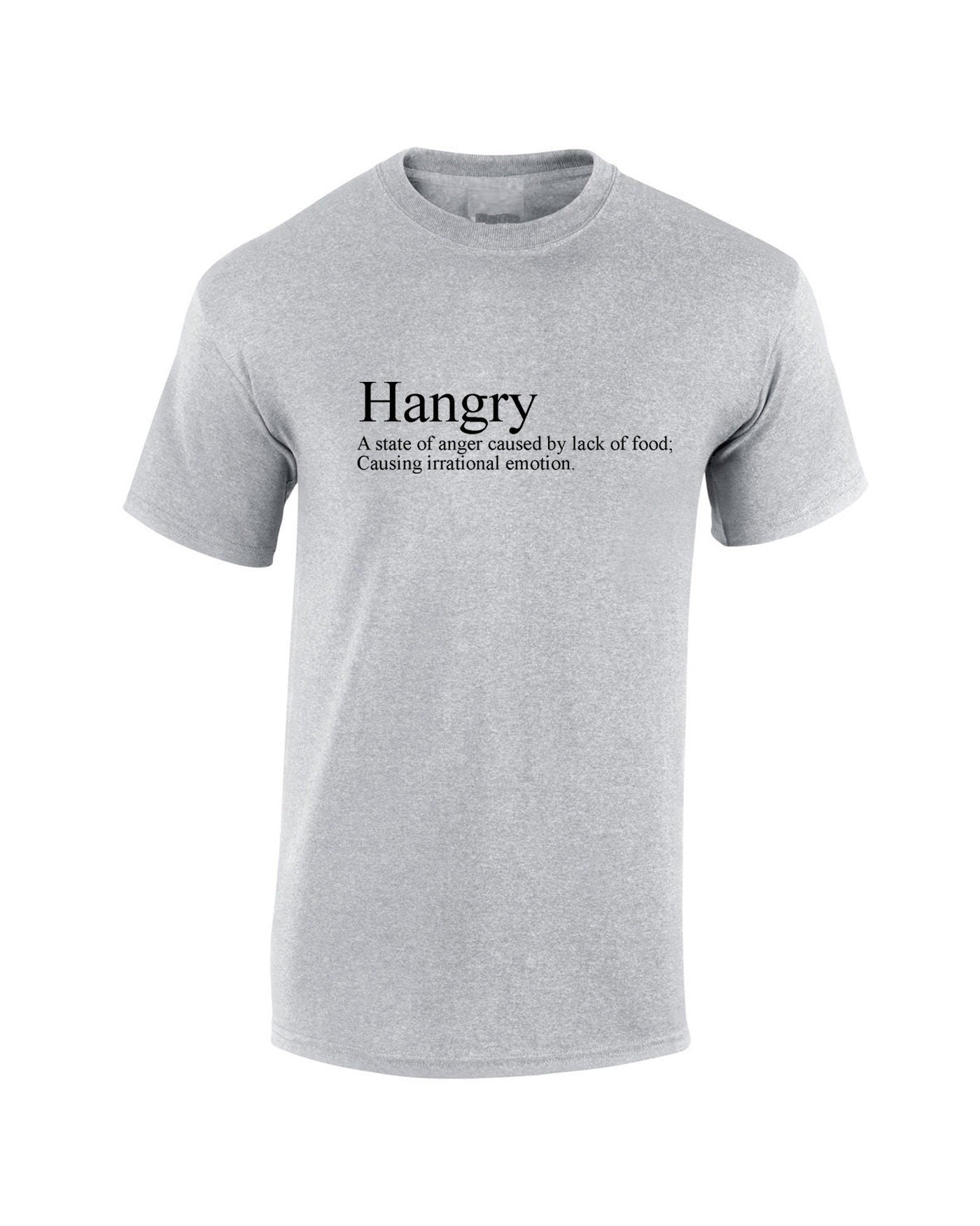 Hangry T Shirt Tshirt T-shirt Tee Shirt Funny Slogan Anger caused by lack of Food irrational emotion Top Hungry and Angry Womens Unisex