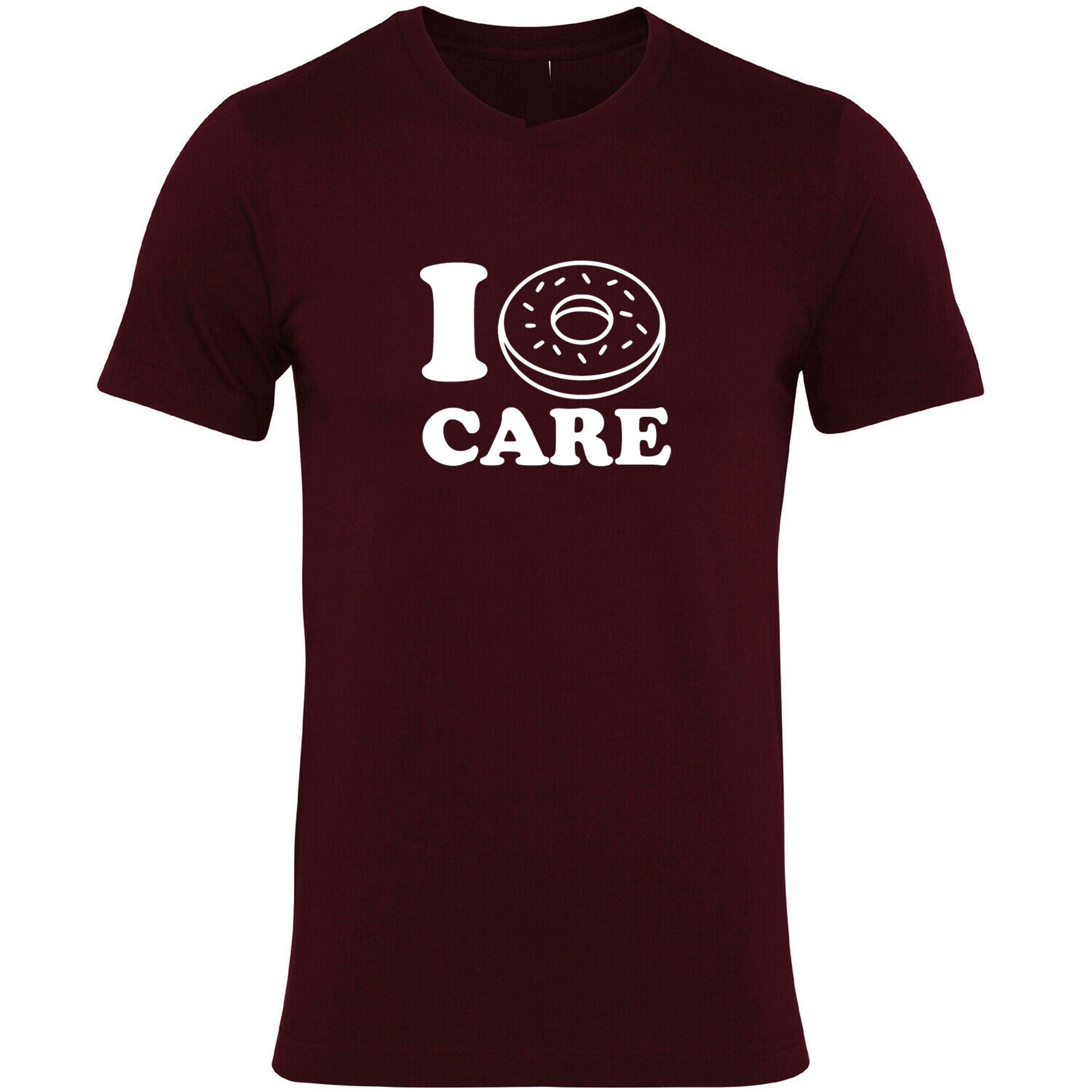 I Don't Care Joke Valentines Donut Lover Mens Funny Tshirt T-shirt T Shirt Tee Shirt Ladies Gift Womens Unisex Joke Christmas Top