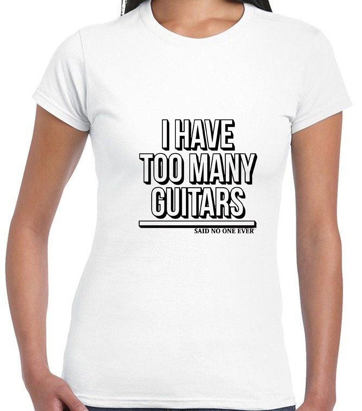 Mens I have Too Many Guitars Said No One Ever T-SHIRT Tshirt T Shirt Tee Shirt Guitar Rock Music Guitar Lover Musician Funny Christmas gift