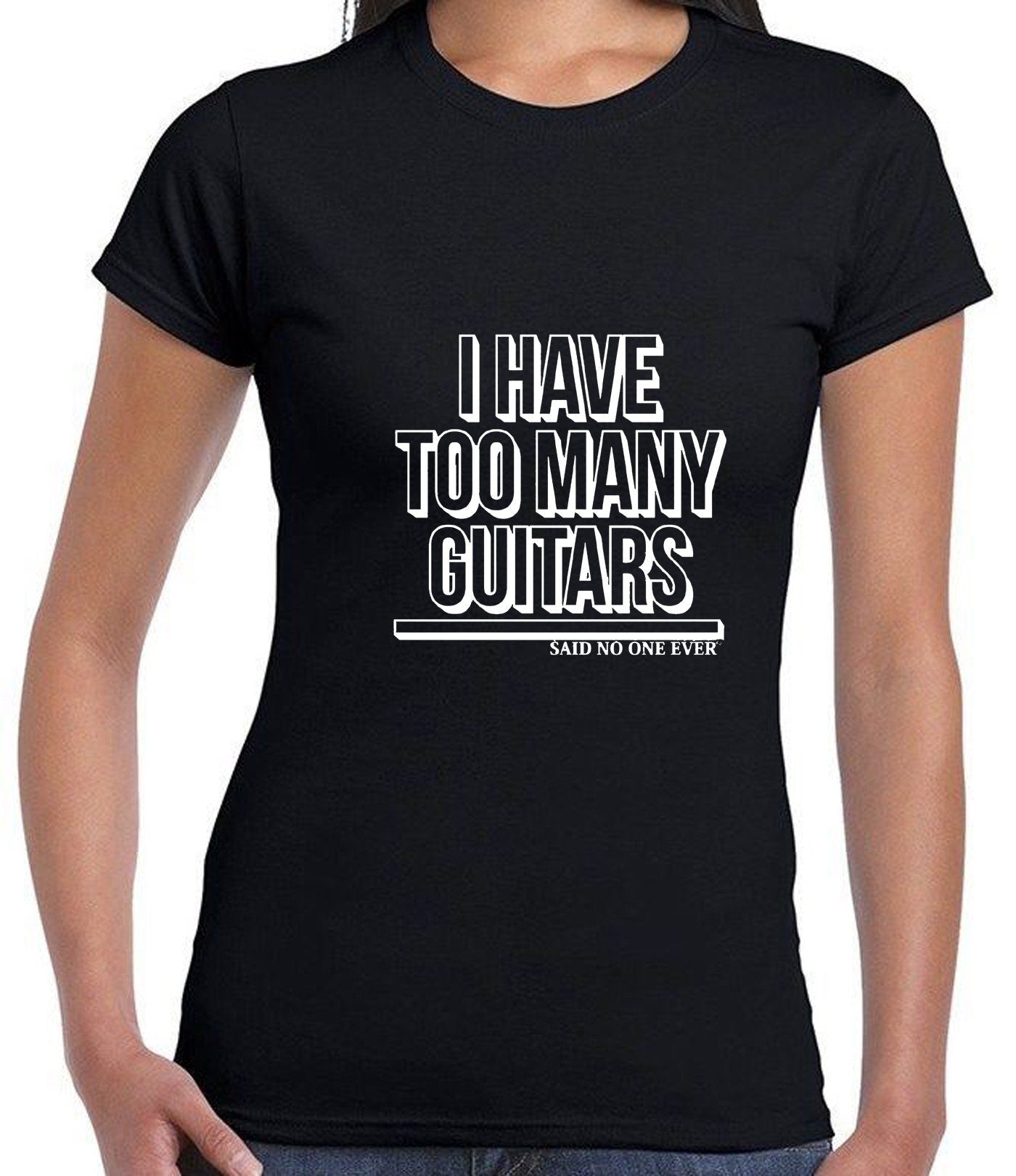 Mens I have Too Many Guitars Said No One Ever T-SHIRT Tshirt T Shirt Tee Shirt Guitar Rock Music Guitar Lover Musician Funny Christmas gift