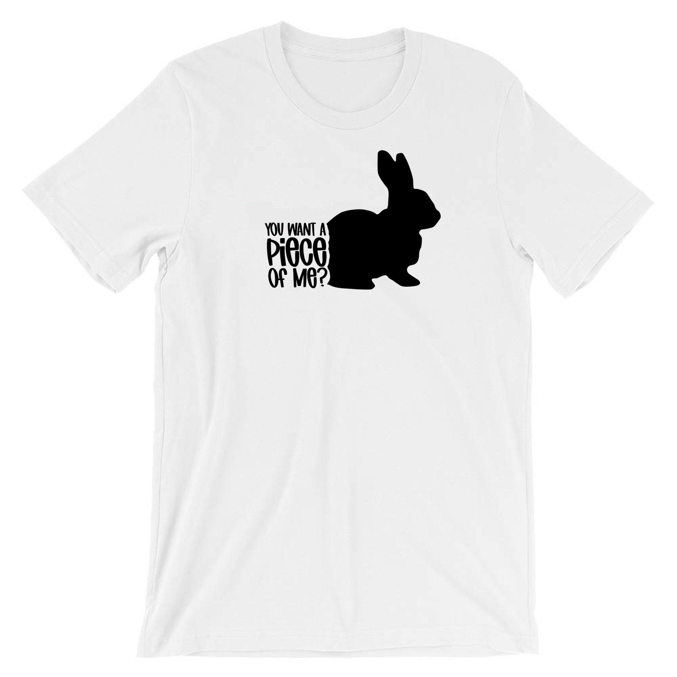 You want a piece of me Funny Bunny Easter T-shirt Tshirt T shirt Tee Shirt Rabbit Bunny Hare Joke Gift Top Unisex Ladies Womens Mens