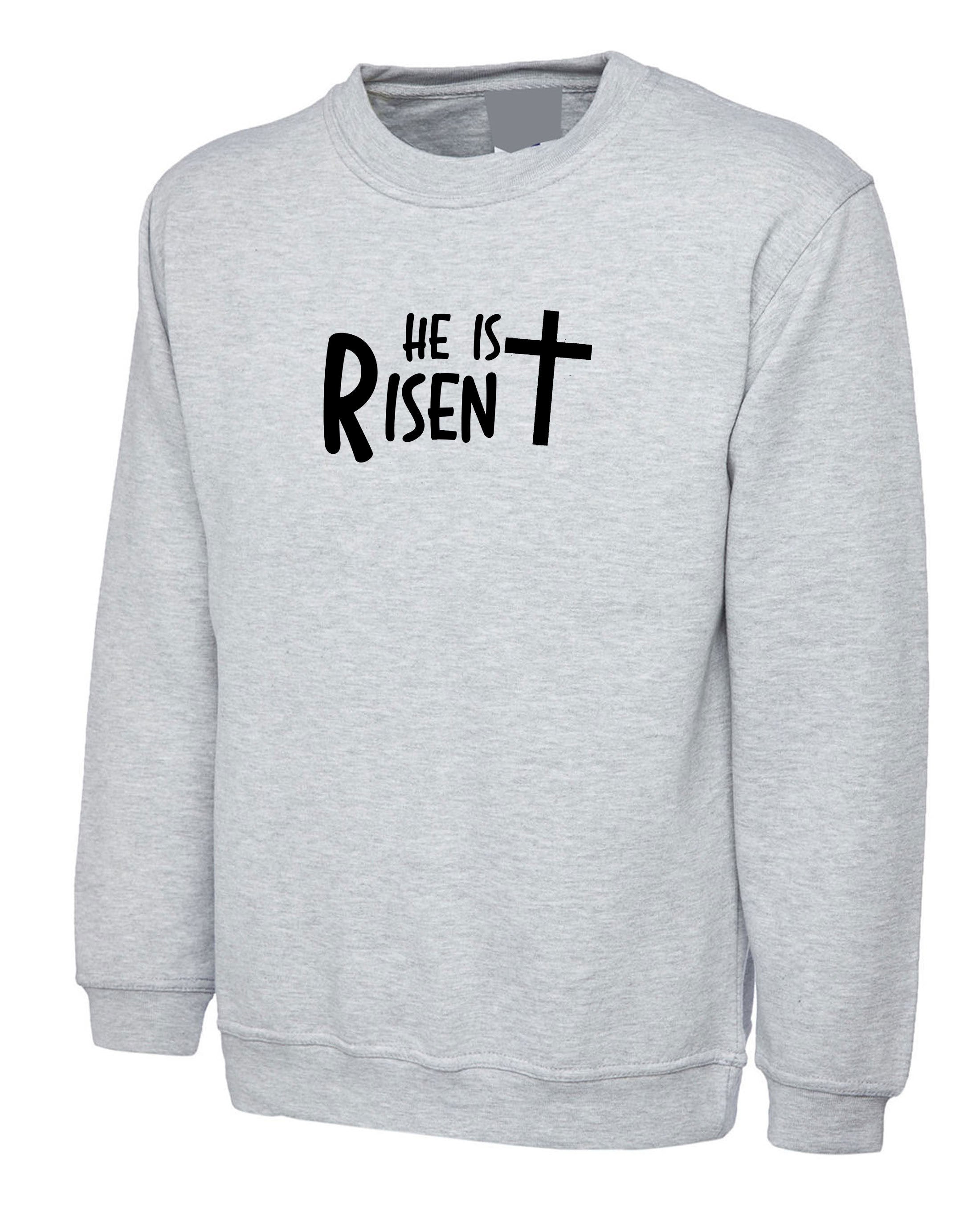 HE is Risen Sweatshirt Jumper Sweater shirt Christian Easter Religious JesusChrist Gift Top Unisex Mens Easter Gift Present Wmens ladies