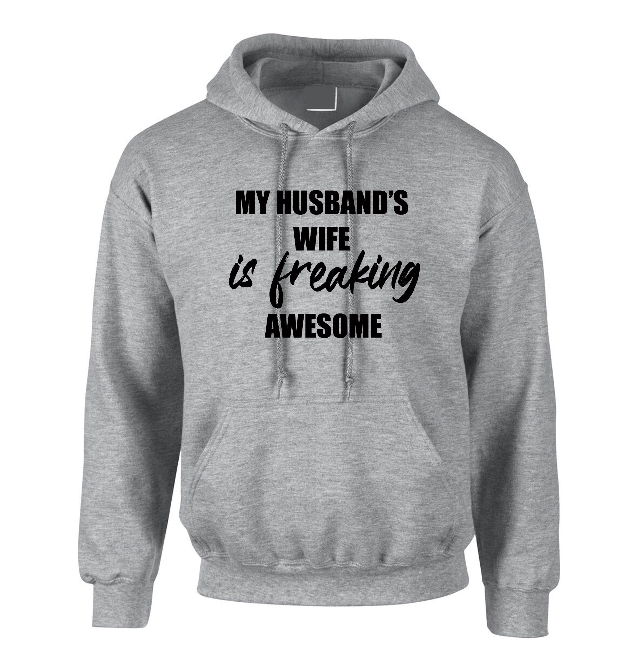 My Husband's Wife is Awesome Funny Womens Hoodie Hoody Hood Hooded Gift Ladies Wife's Birthday Present Joke Wedding anniversary Xmas