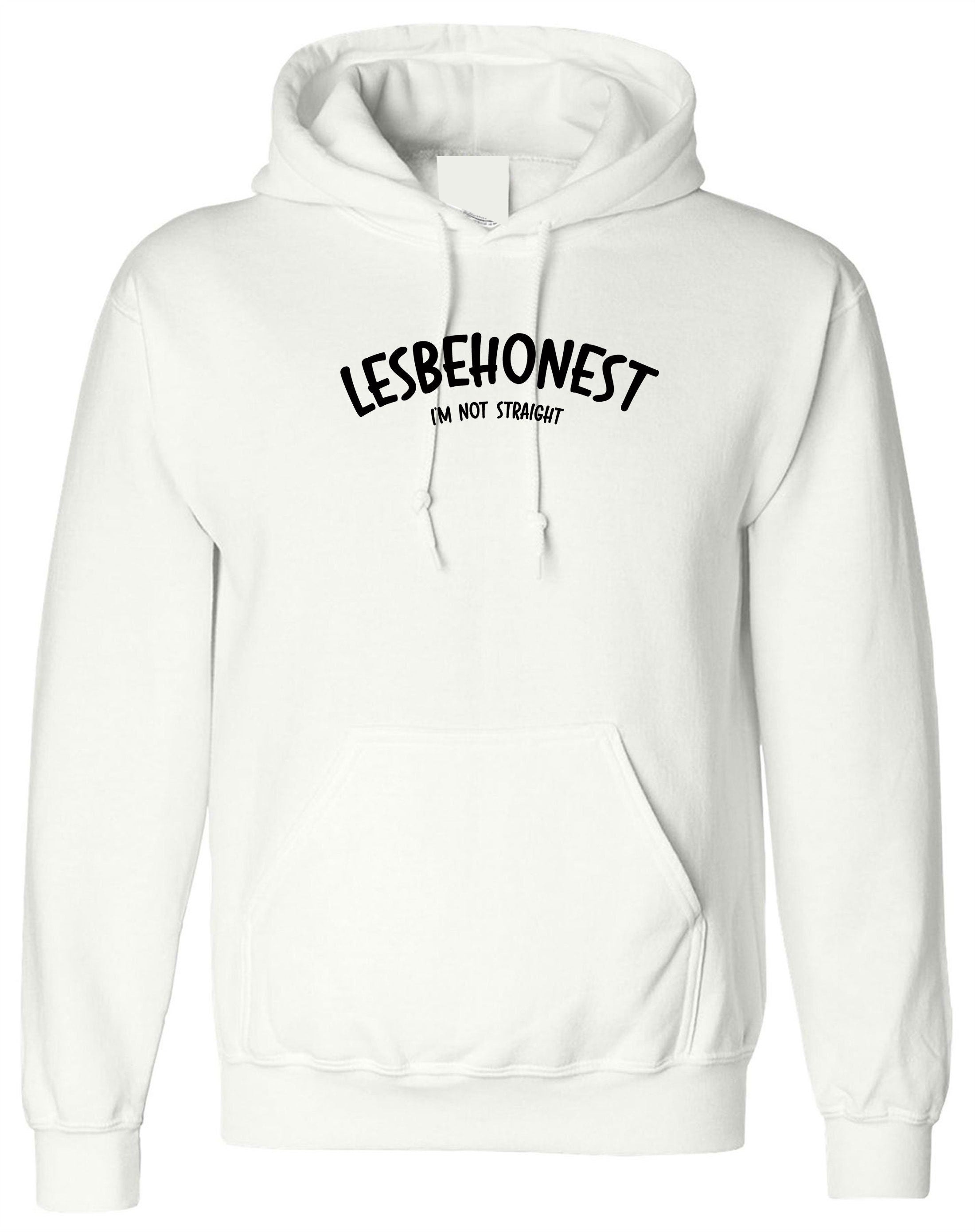 Lesbehonest Lesbian Let's be honest Proud Trans Lives Matter Hoodie Hoody Hood Hooded Ladies Womens Top Funny