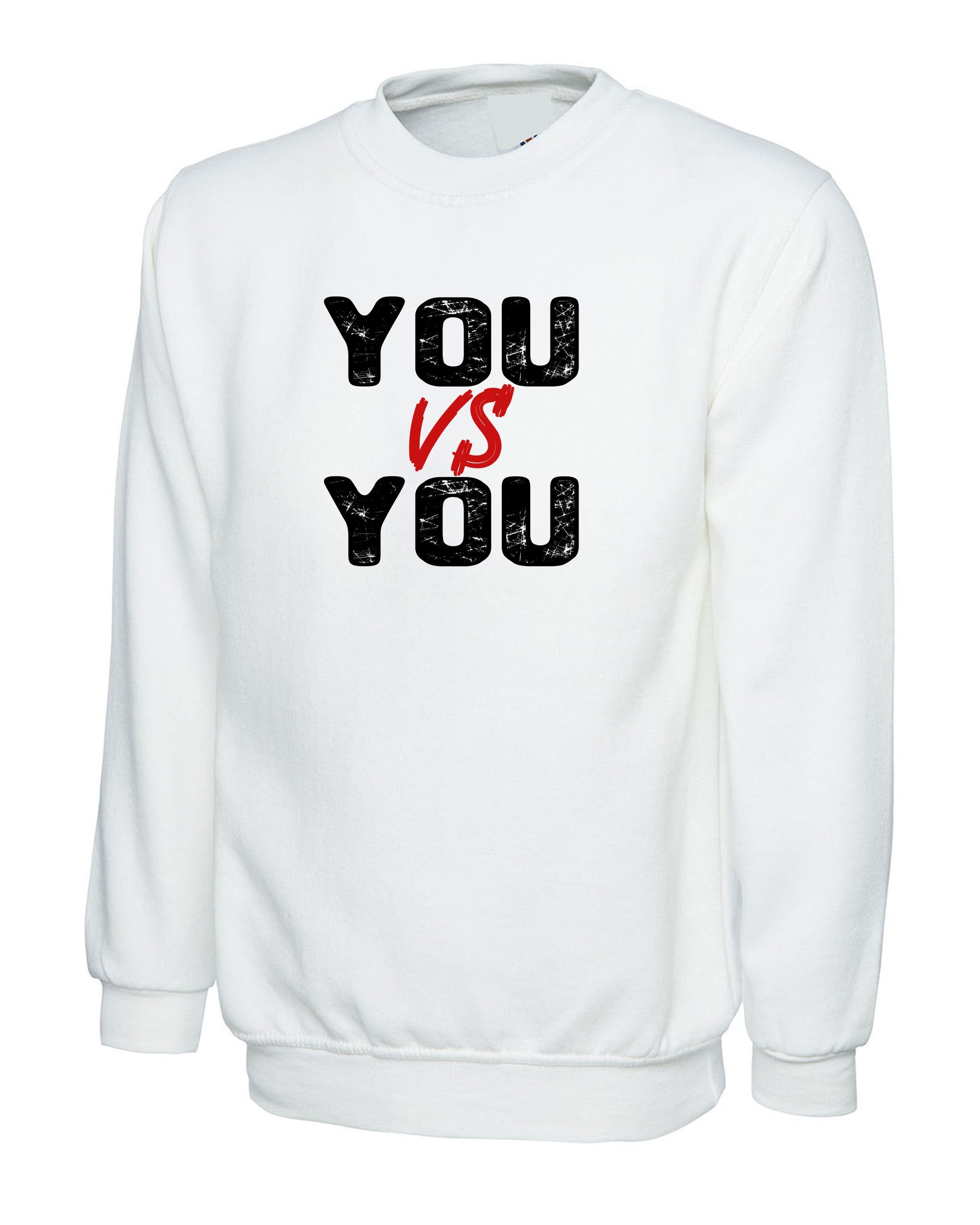 You V/s You Sweatshirt Jumper Sweater Shirt Motivational Idea Inspirational Gym Workout Unisex Mens Womens Ladies Funny Xmas