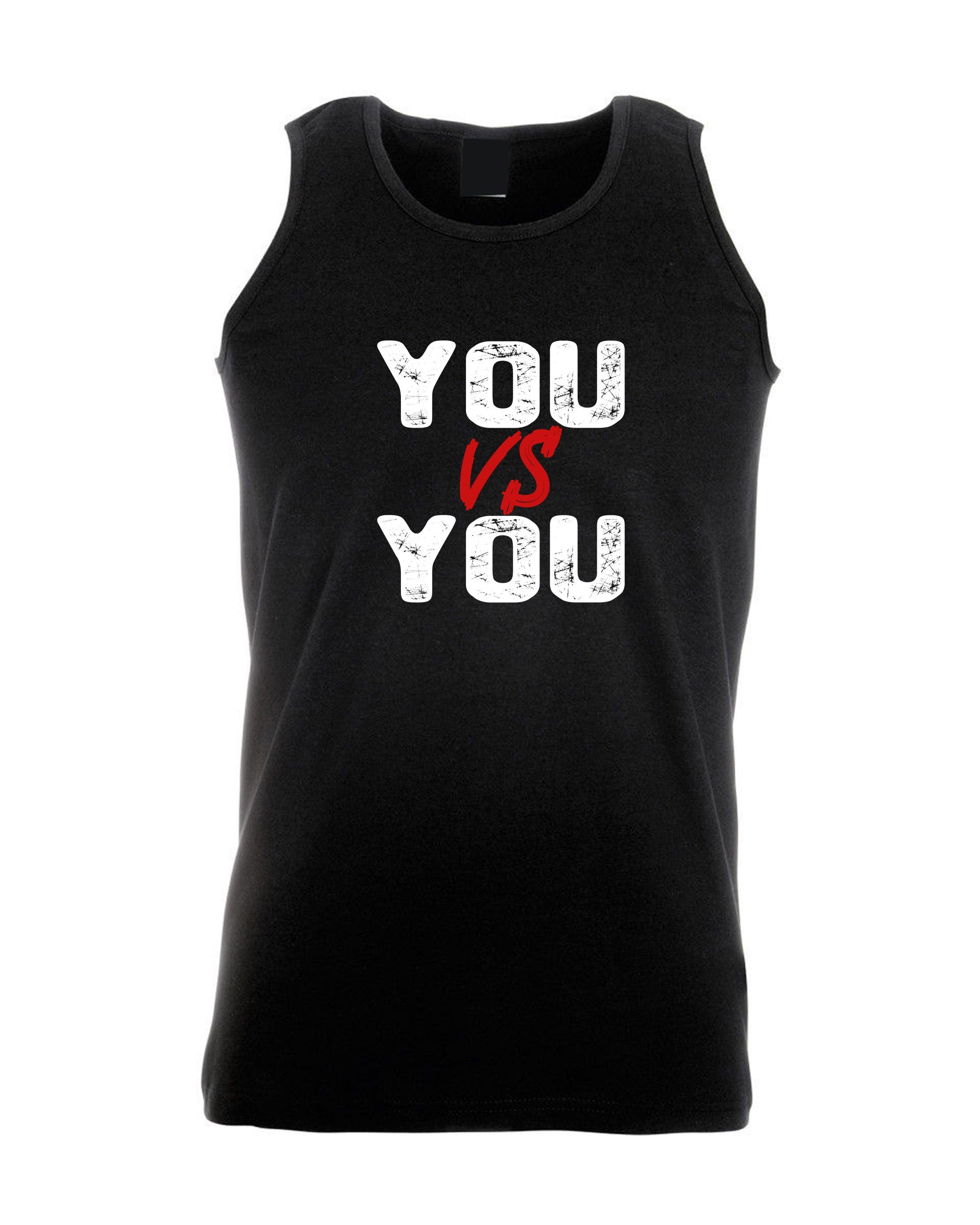 You V/s You Vests Vest Top Tank Yog Running Jogging Motivational Idea Inspirational Gym Workout Unisex Mens Womens Ladies Funny Xmas