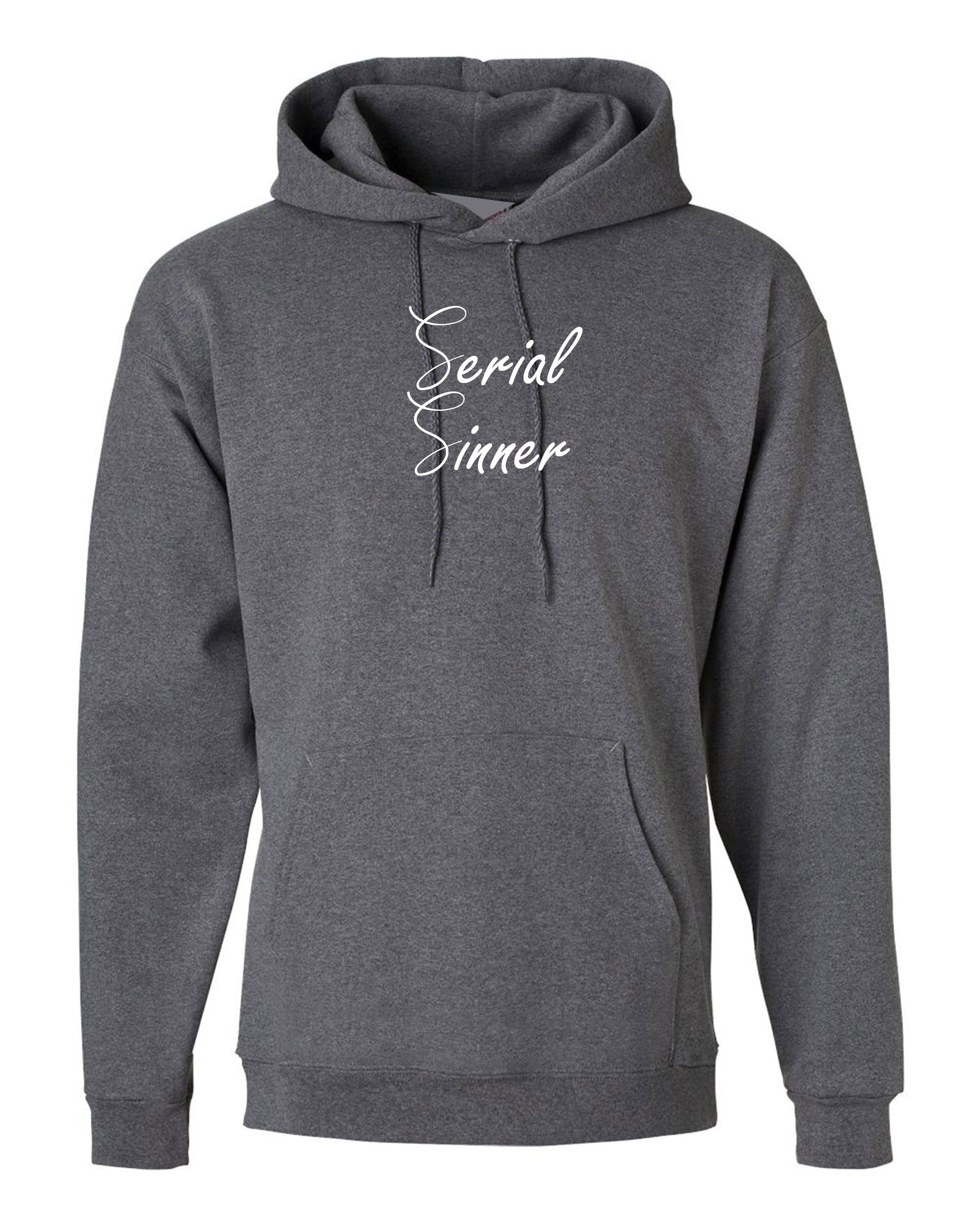 Serial Sinner Hoodie Hoody Hood God Faith Faithfull Birthday Gift Ladies Top Funny Ladies Womens Unisex Gidft Xmas