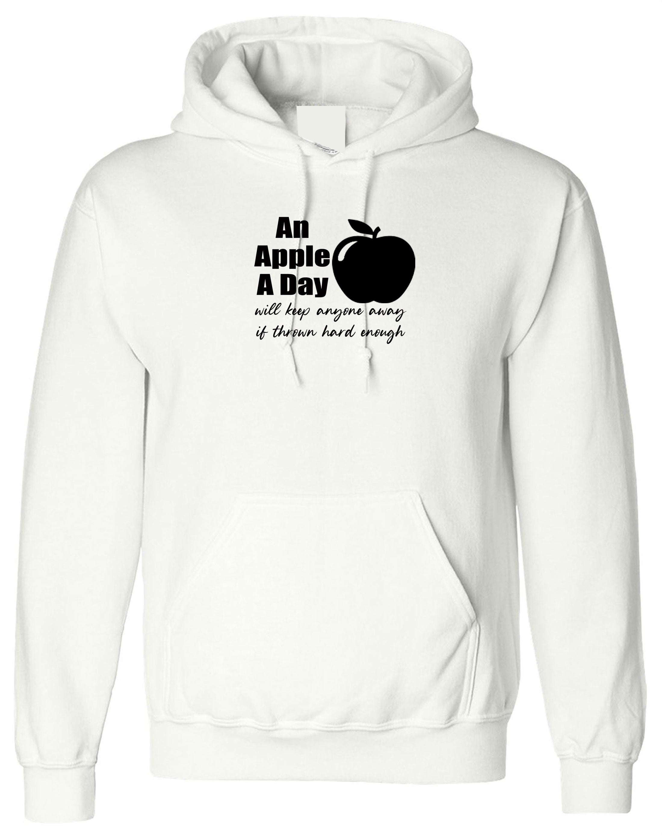 An apple a day will keep anyone away if thrown hard enough Funny Doctors Birthday Gift Ladies Mens Hoodie Hoody Hood Hooded Joke