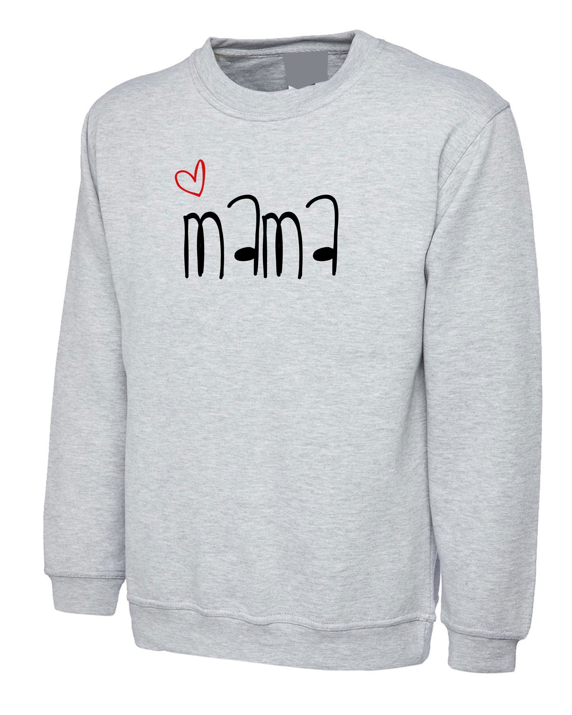 Mama Sweatshirt Jumper Sweater shirt Mother's Day Gift Mom Mommy Mummy Birthday Present Gift Xmas Christmas Best Mom Ever Funny Top